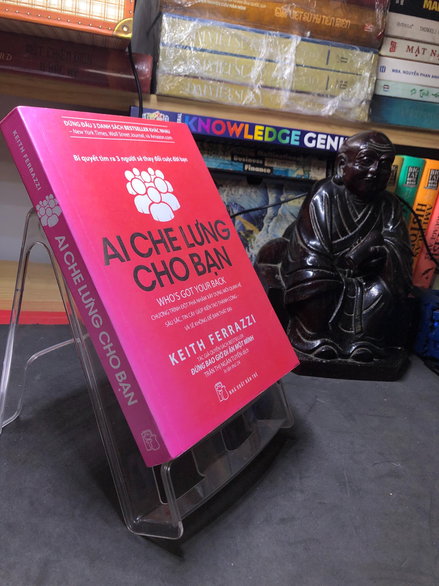 Ai che lưng cho bạn 2019 mới 90% bẩn bụi Keith Ferrazzi 0607 Sách tư duy, kỹ năng sống (SL có thể đặt: 1 Cuốn) - SÁCH ĐẠI HỌC