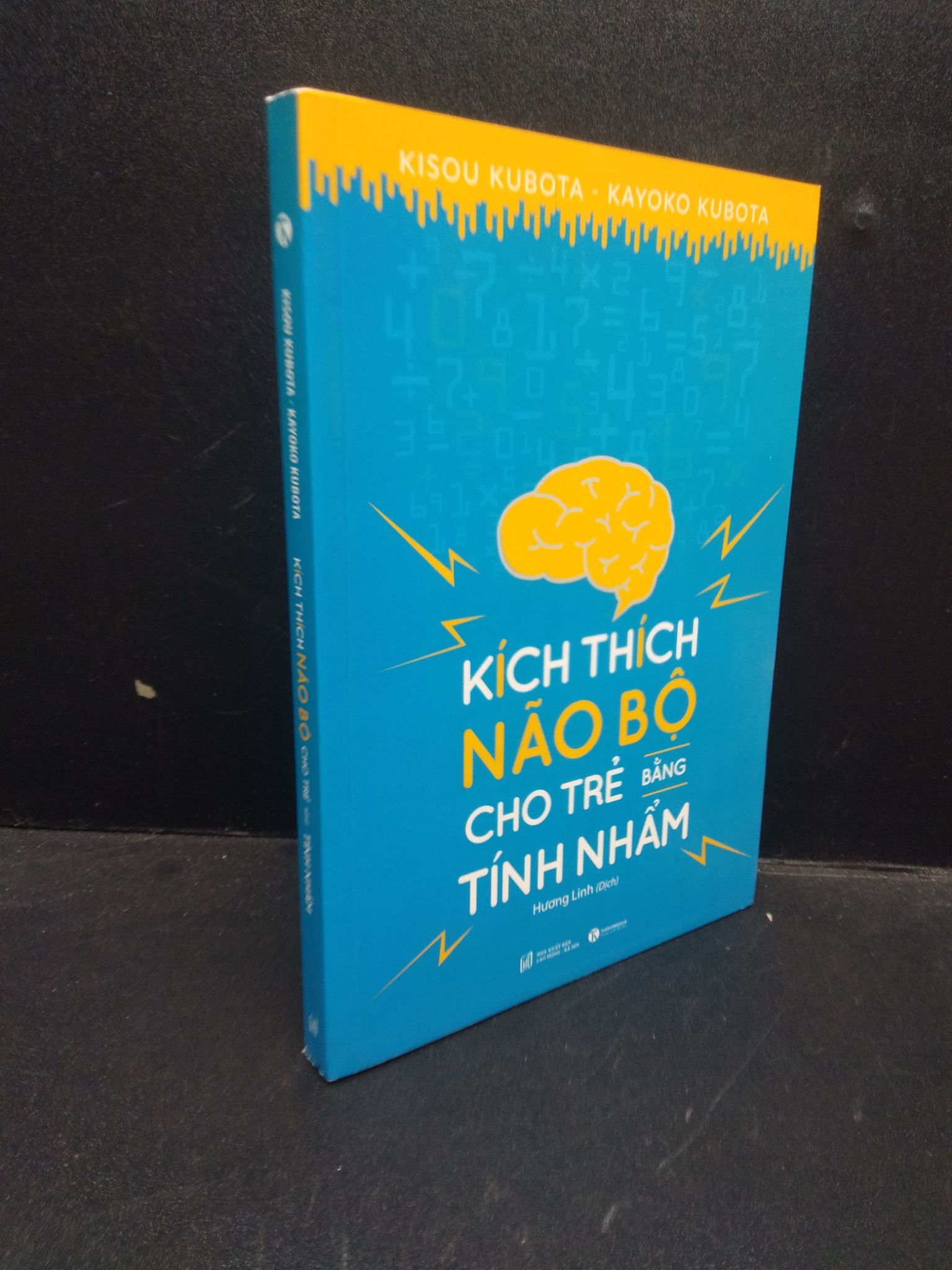 Kích thích não bộ cho trẻ bằng tính nhẩm Kisou Kubota - Kayoko Kubota 2019 Mới 90% bẩn nhẹ 0309 (SL có thể đặt: 3 Cuốn) - SÁCH ĐẠI HỌC