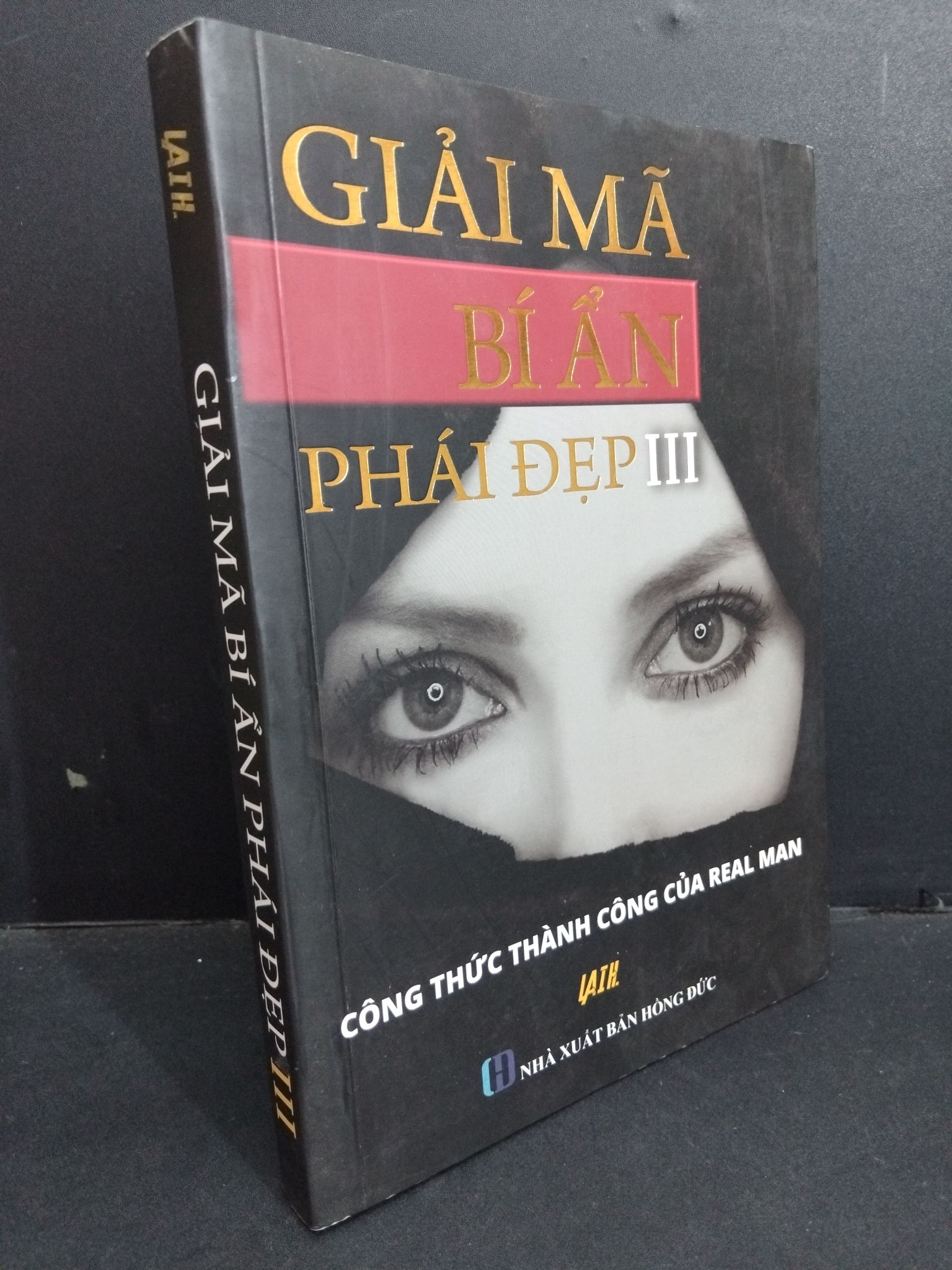 Giải mã bí ẩn pháp đẹp 3 mới 90% bẩn nhẹ 2017 2811 Lai H. Sách tư duy, kỹ năng sống (SL có thể đặt: 1 Cuốn) - SÁCH ĐẠI HỌC