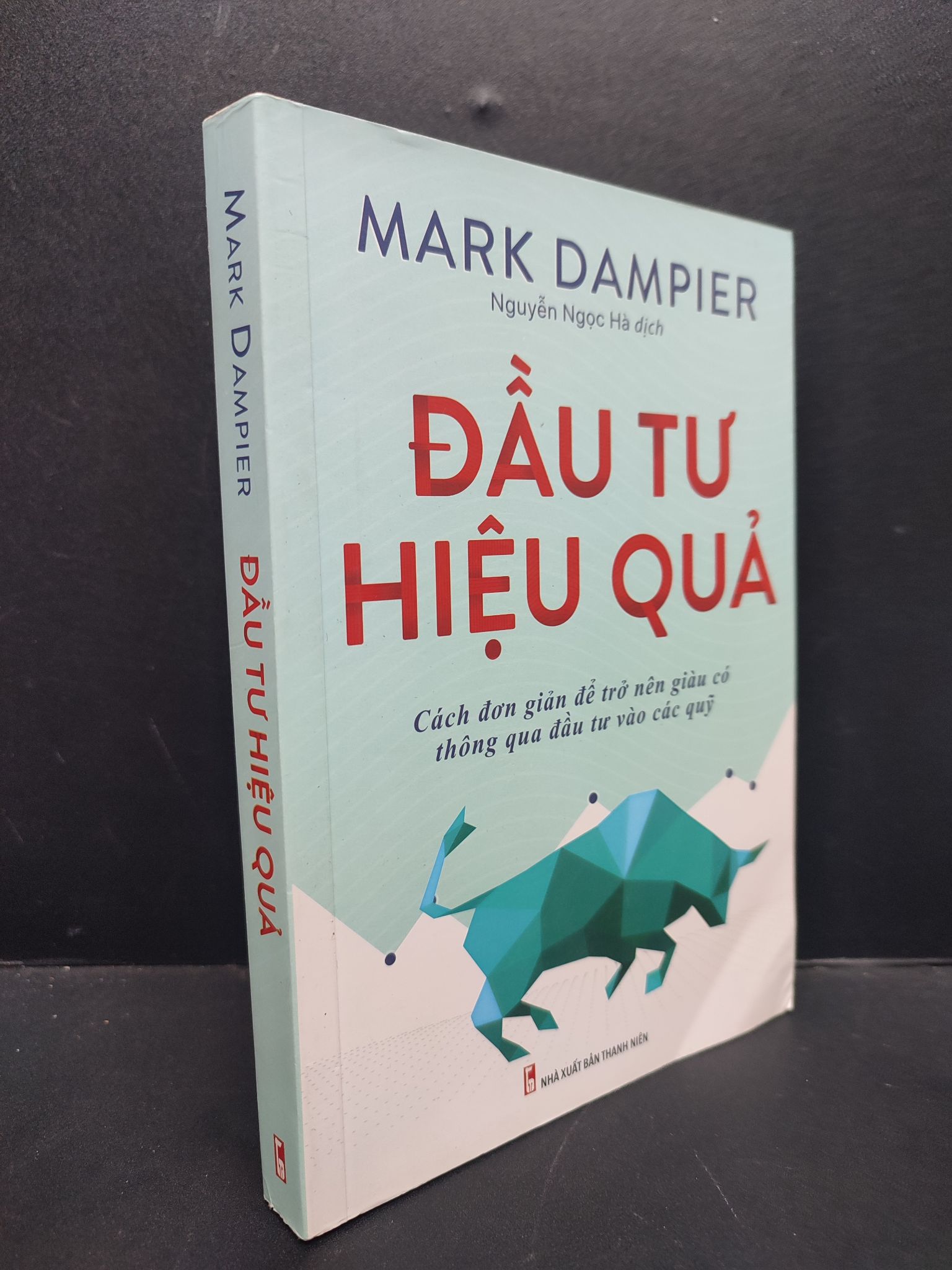 Đầu Tư Hiệu Quả mới 90% bẩn nhẹ 2021 2606 Mark Dampier Sách tư duy, kỹ năng sống (SL có thể đặt: 1 Cuốn) - SÁCH ĐẠI HỌC