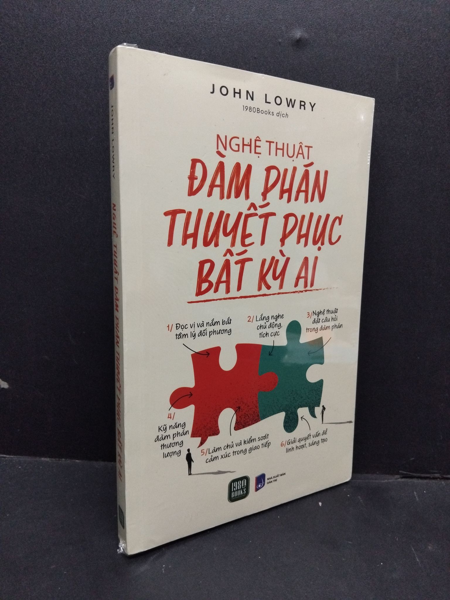 Nghệ thuật đàm phán thuyết phục bất kỳ ai John Lowry mới 100% 2310 (SL có thể đặt: 1 Cuốn) - SÁCH ĐẠI HỌC