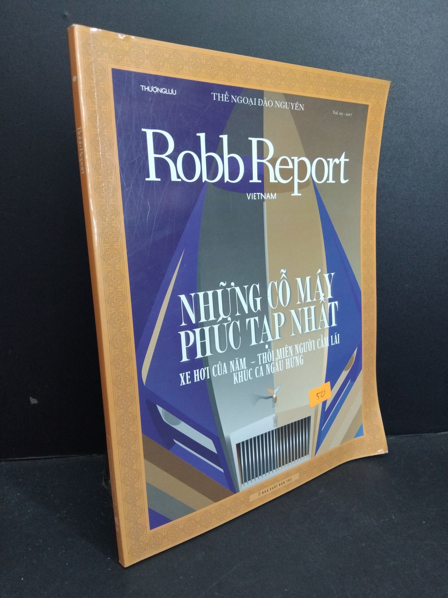 Robb Report Những cỗ máy phức tạp nhất mới 90% bẩn nhẹ 2811 Thế Ngoại Đào Nguyên Tạp chí, Catalogue (SL có thể đặt: 1 Cuốn) - SÁCH ĐẠI HỌC