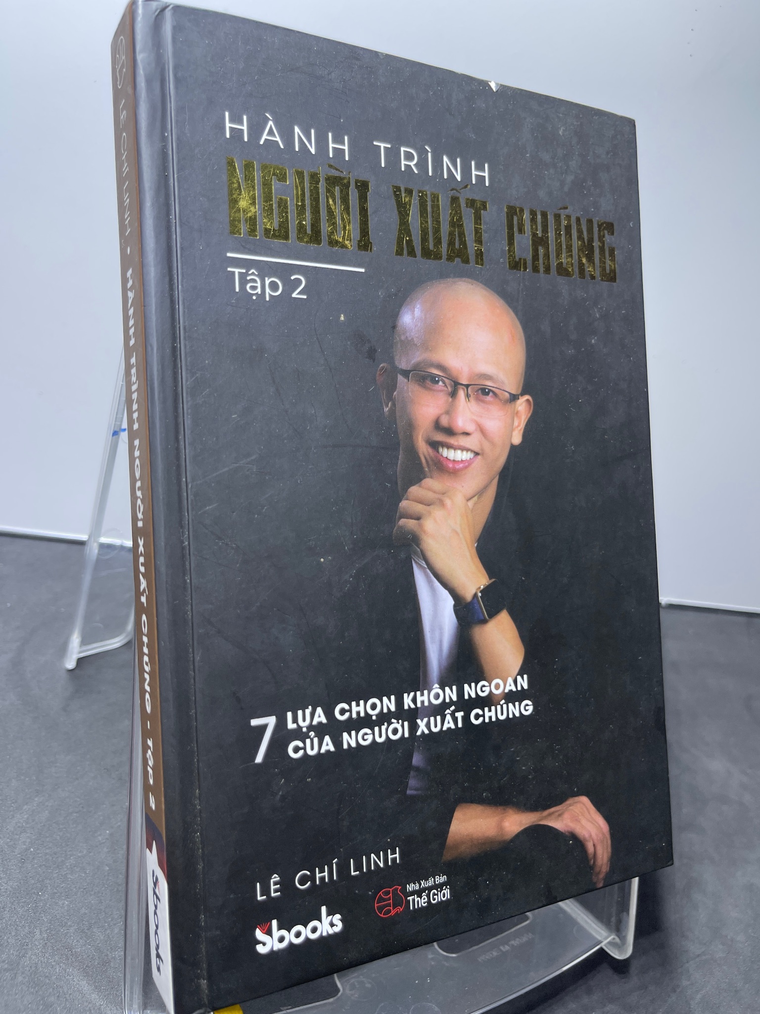 Hành trình người xuất chúng tập 2 2021 mới 90% bìa cứng bẩn nhẹ bụng sách Lê Chí Linh 1607 Sách tư duy, kỹ năng sống (SL có thể đặt: 1 Cuốn) - SÁCH ĐẠI HỌC