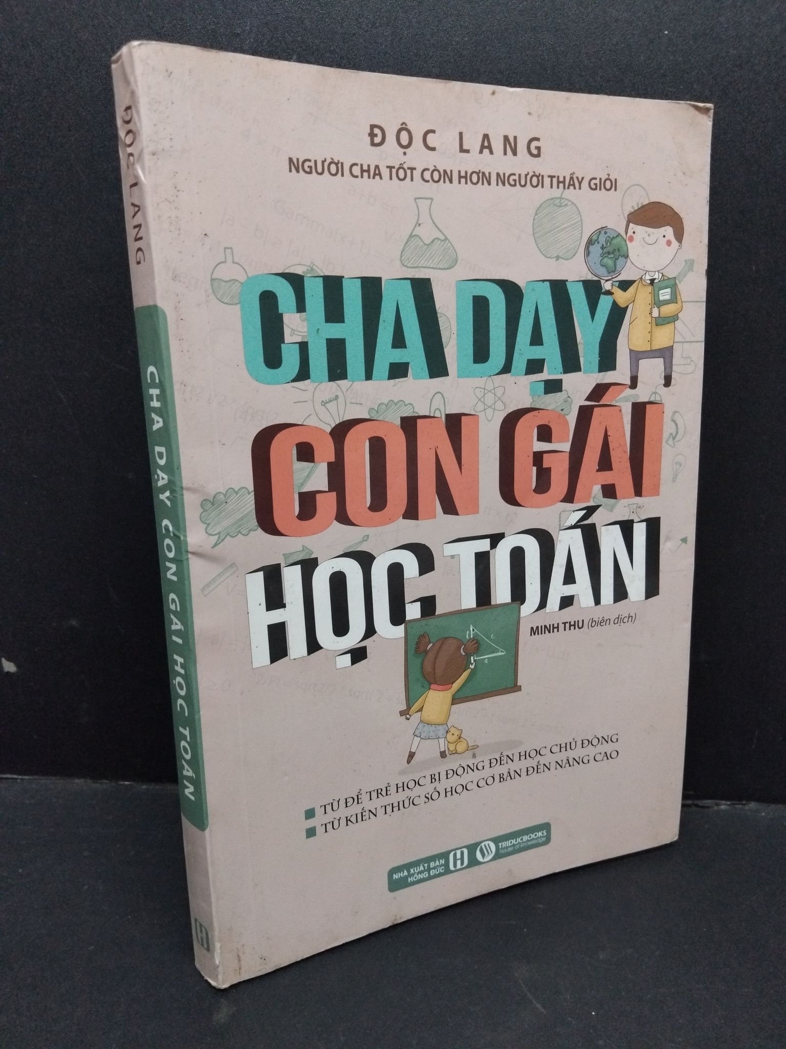 Cha dạy con gái học toán mới 70% ố vàng 2017 1710 Độc Lang Sách tư duy, kỹ năng sống (SL có thể đặt: 1 Cuốn) - SÁCH ĐẠI HỌC