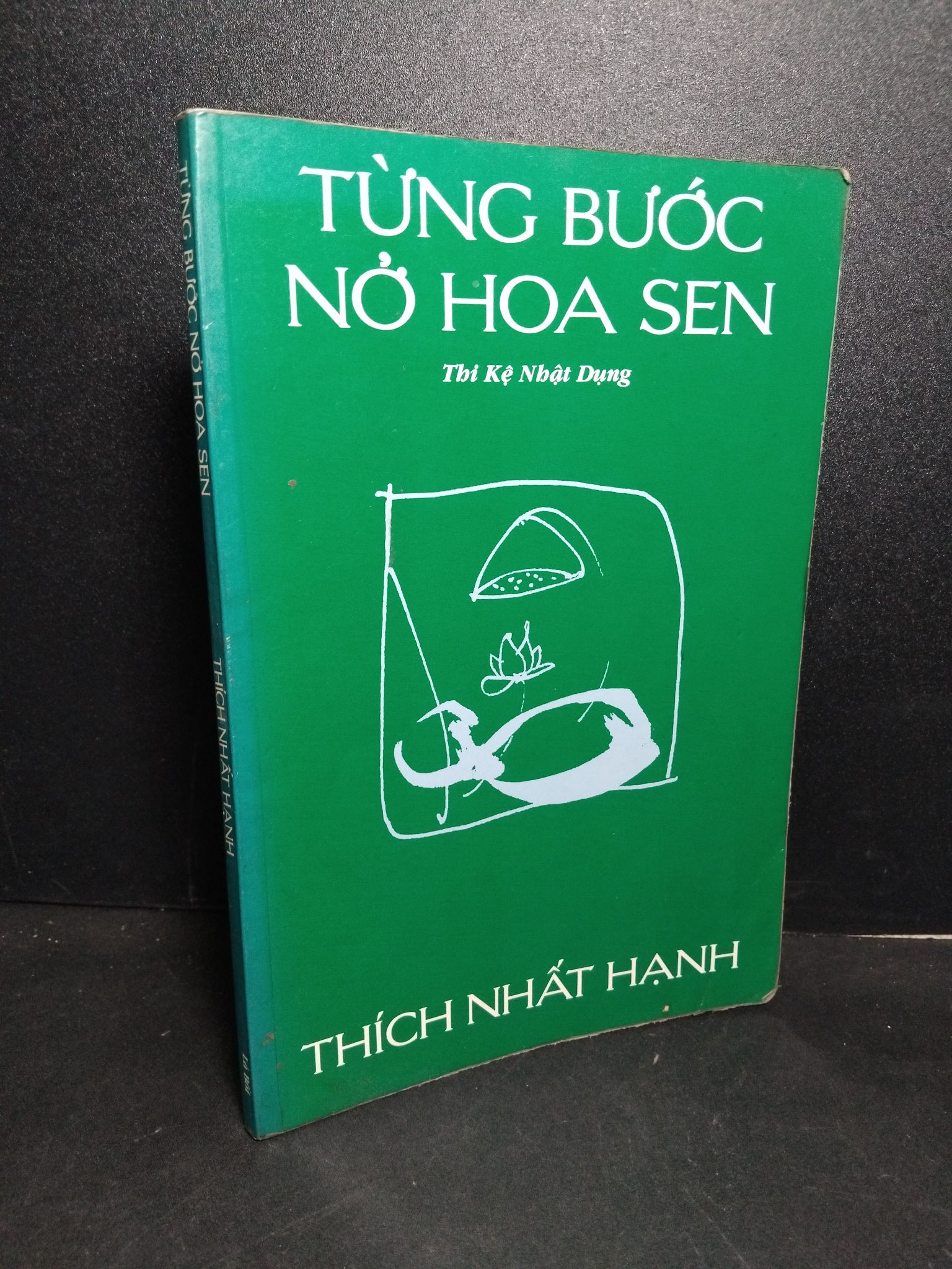Từng bước nở hoa sen mới 80% ố vàng có chữ viết trang đầu Thích Nhất Hạnh 2103 Phật giáo (SL có thể đặt: 1 Cuốn) - SÁCH ĐẠI HỌC