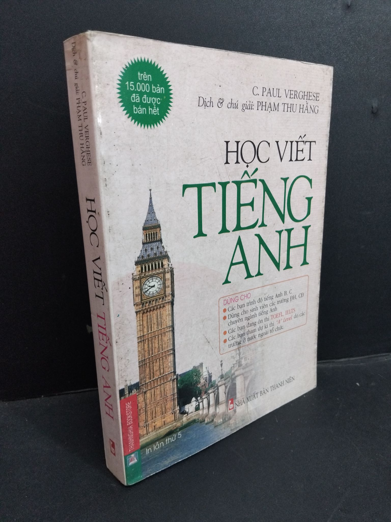 Học viết tiếng Anh mới 70% ố bẩn 2007 2811 C. Paul Verghese Tiếng Anh (SL có thể đặt: 1 Cuốn) - SÁCH ĐẠI HỌC