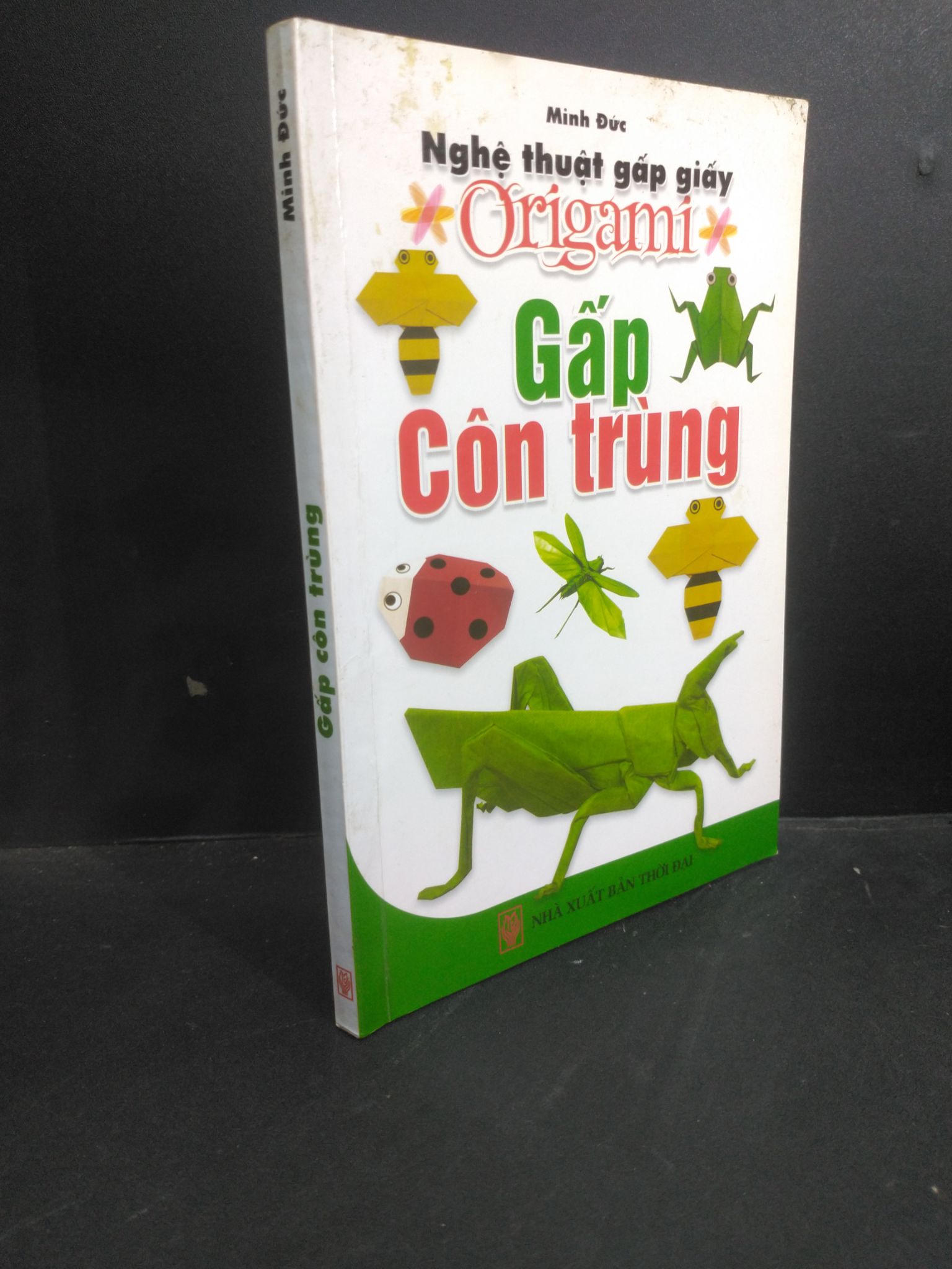 Gấp côn trung mới 80% ố 2010 2811 Minh Đức Sách tư duy, kỹ năng sống (SL có thể đặt: 1 Cuốn) - SÁCH ĐẠI HỌC