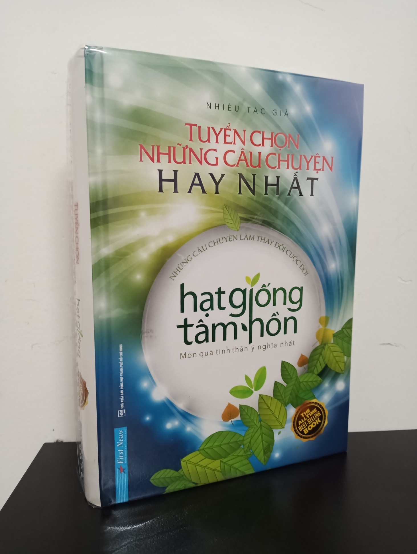 Hạt Giống Tâm Hồn - Tuyển Chọn Những Câu Chuyện Hay Nhất (Tái Bản 2019) (Bìa Cứng) - Nhiều Tác Giả New 100% 2201 Nghệ thuật sống (SL có thể đặt: 4 cuốn) - SÁCH ĐẠI HỌC