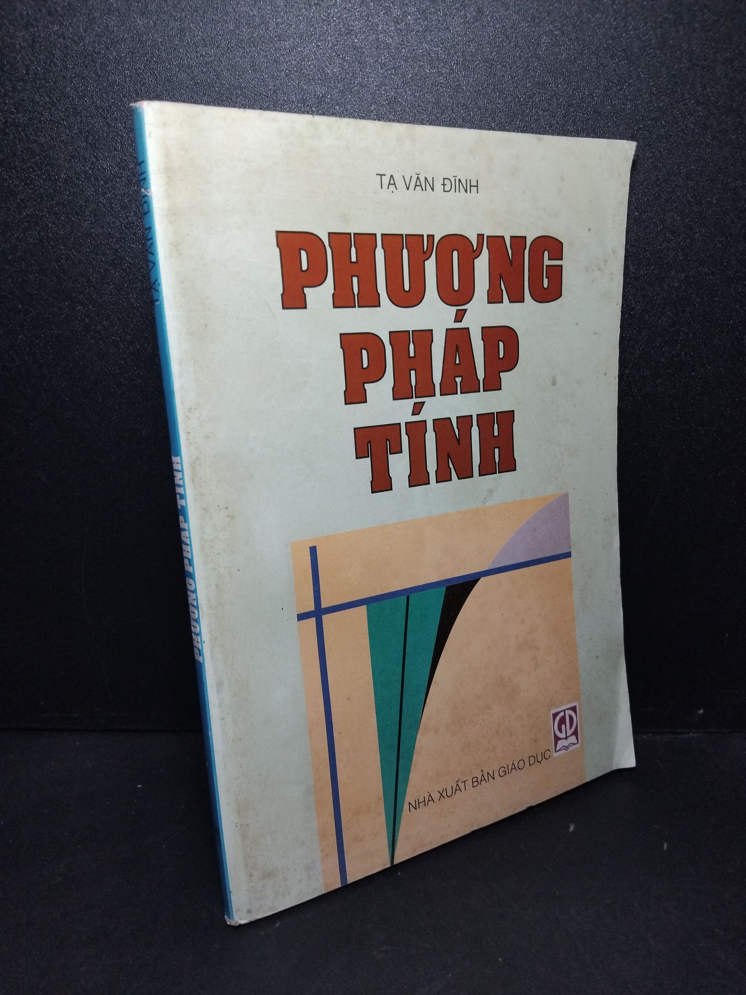 Phương pháp tính mới 80% bẩn bìa, ố vàng, tróc gáy nhẹ 2001 Tạ Văn Đĩnh 2103 Sách chuyên môn (SL có thể đặt: 1 Cuốn) - SÁCH ĐẠI HỌC