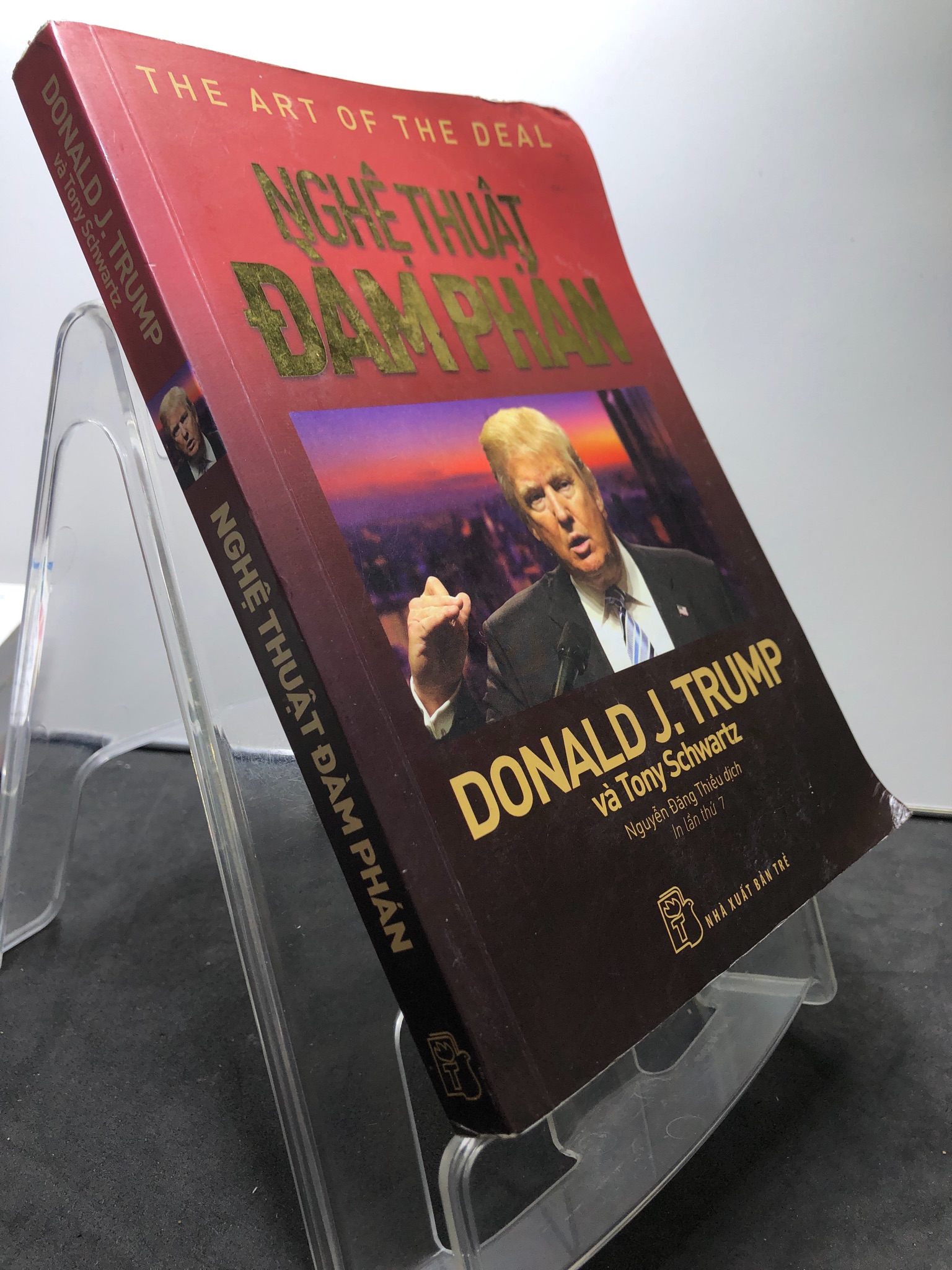 Nghệ thuật đàm phán 2019 mới 80% Donald J.Trump và Tony Schwart 1308 Sách tư duy, kỹ năng sống (SL có thể đặt: 1 Cuốn) - SÁCH ĐẠI HỌC
