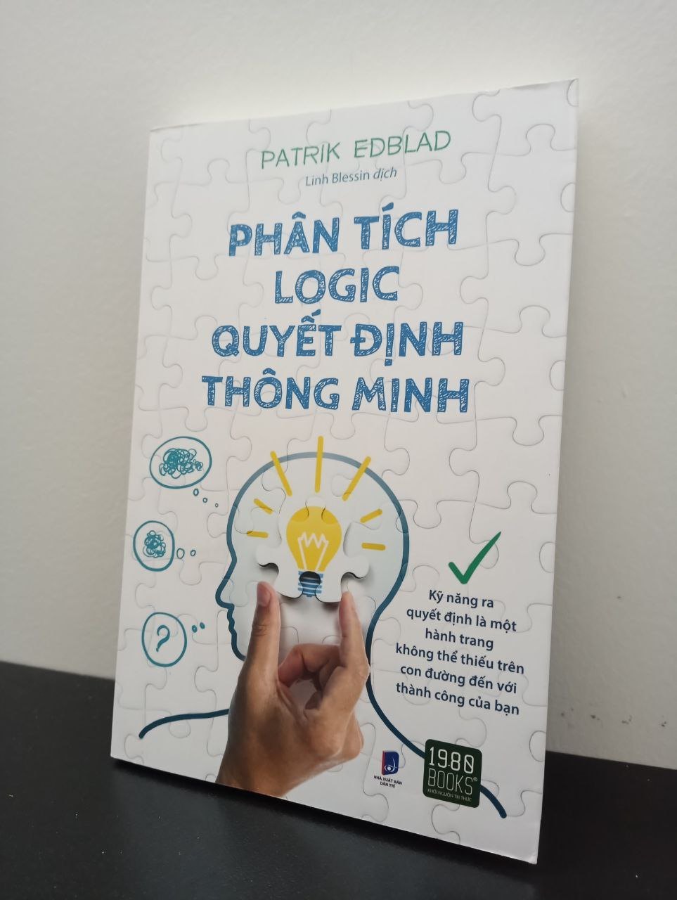 Phân Tích Logic Quyết Định Thông Minh Patrik Edblad New 100% 2703 (SL có thể đặt: 1 cuốn) - SÁCH ĐẠI HỌC