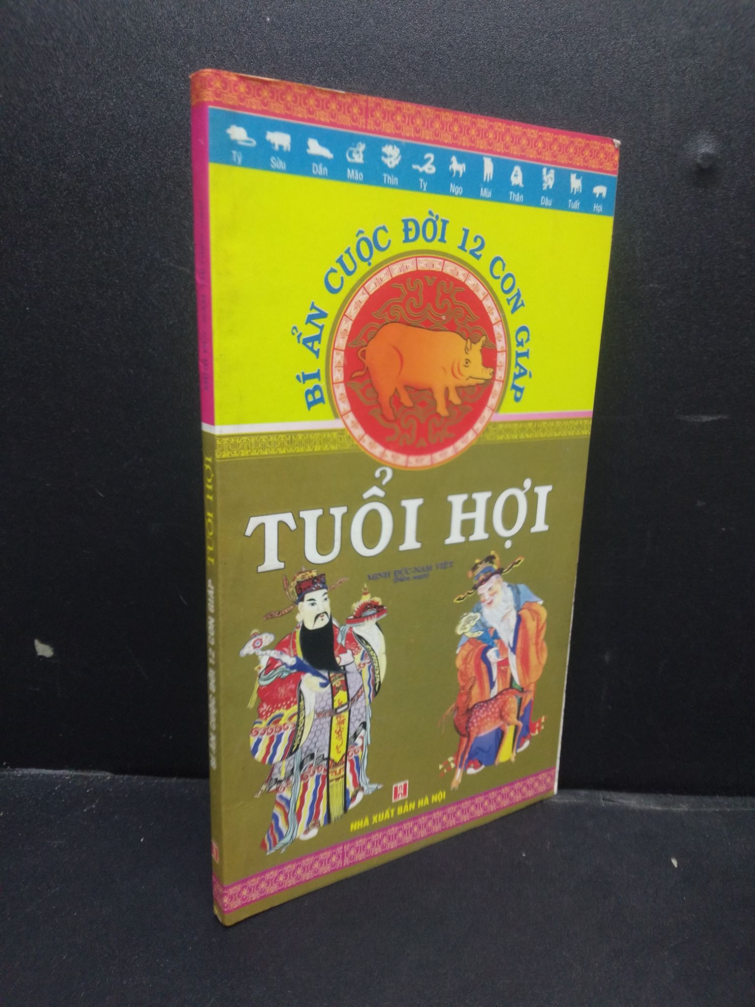 Bí ẩn cuộc đời 12 con giáp tuổi hợi Minh Đức Nam Việt 2008 mới 80% 0106 tâm linh Sách chiêm tinh, horoscope (SL có thể đặt: 1 Cuốn) - SÁCH ĐẠI HỌC