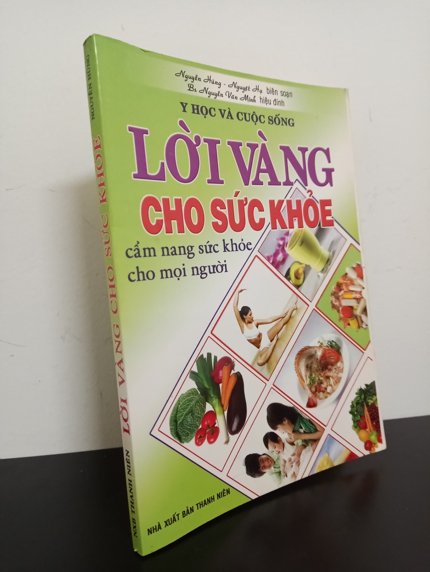 Y Học Và Cuộc Sống - Lời Vàng Cho Sức Khoẻ (2010) - Nguyễn Hùng, Nguyệt Hạ Mới 90% 0103 Sách y học hiện đại (SL có thể đặt: 1 cuốn) - SÁCH ĐẠI HỌC