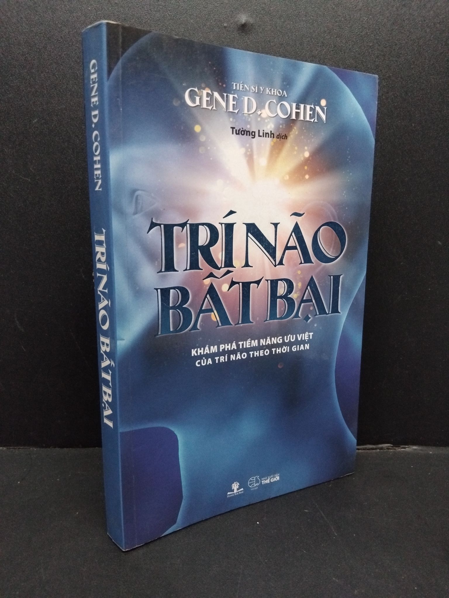 Trí não bất bại mới 70% ố nặng 2016 1008 Gene D. Cohen Sách tư duy, kỹ năng sống (SL có thể đặt: 1 Cuốn) - SÁCH ĐẠI HỌC