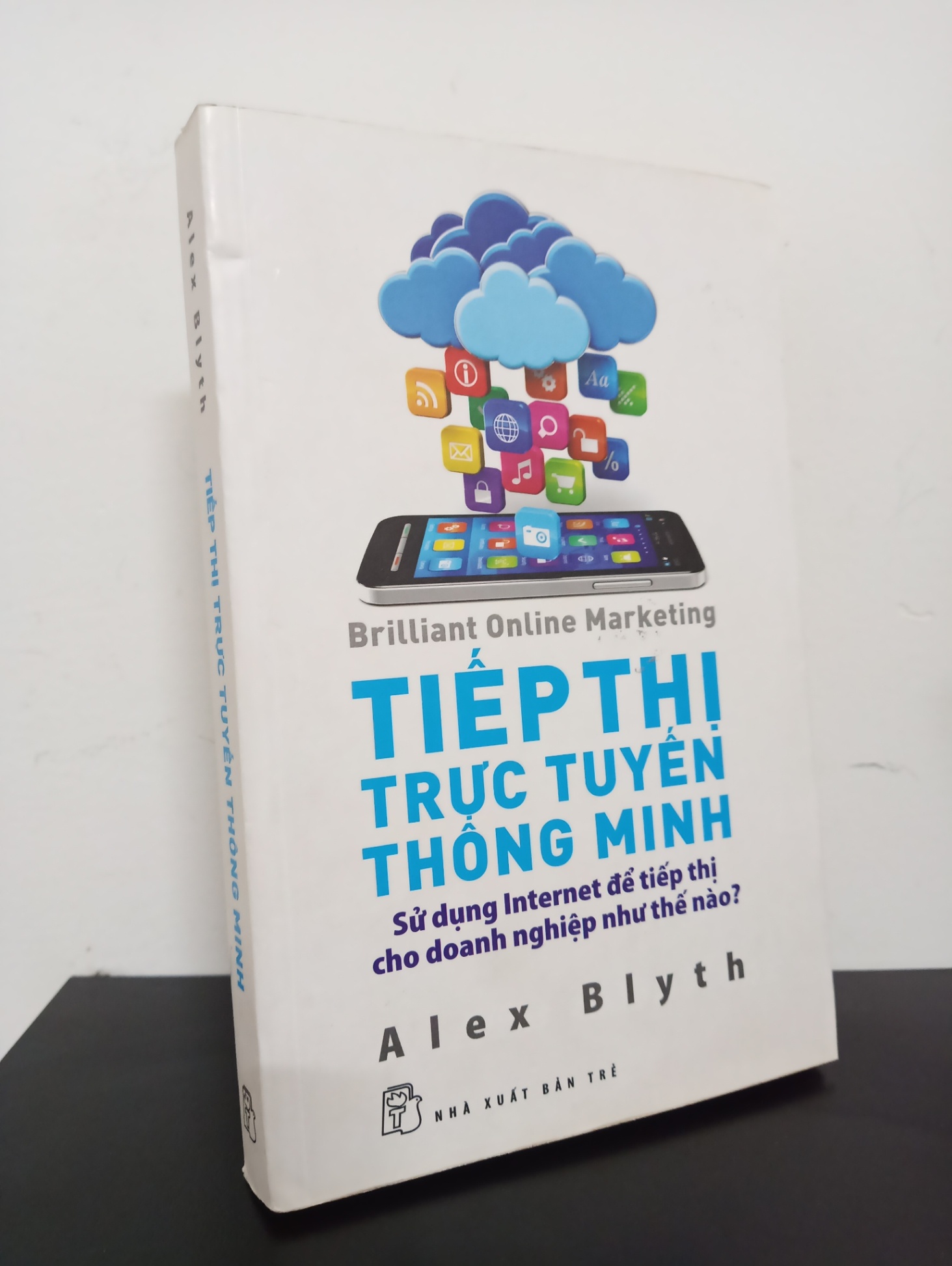 Tiếp Thị Trực Tuyến Thông Minh - Alex Blyth New 80% 0612 Marketing, bán hàng (SL có thể đặt: 1 cuốn) - SÁCH ĐẠI HỌC