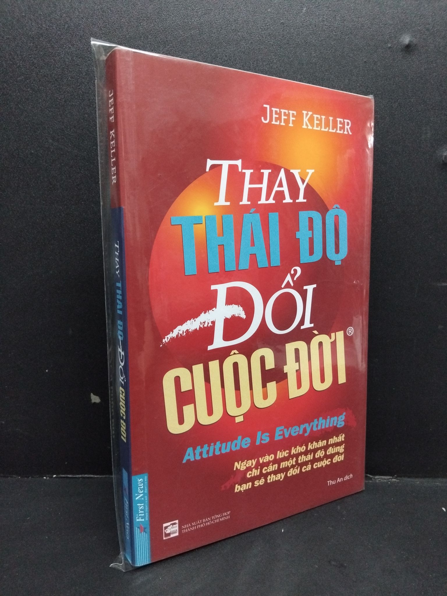 Thay thái độ đổi cuộc đời (có bọc) mới 90% ố nhẹ 1008 Jeff Keller Sách tư duy, kỹ năng sống (SL có thể đặt: 1 Cuốn) - SÁCH ĐẠI HỌC