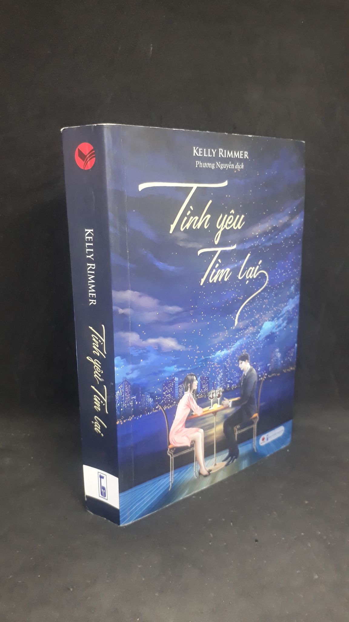 Tình Yêu Tìm Lại 2019 - Kelly Rimmer new 90% 1306 (SL có thể đặt: 1 Cuốn) - SÁCH ĐẠI HỌC