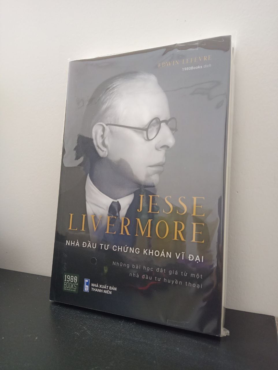 Jesse Livermore - Nhà Đầu Tư Chứng Khoán Vĩ Đại - Edwin Lefevre New 100% 1303 Chứng khoán, bất động sản, đầu tư (SL có thể đặt: 1 cuốn) - SÁCH ĐẠI HỌC