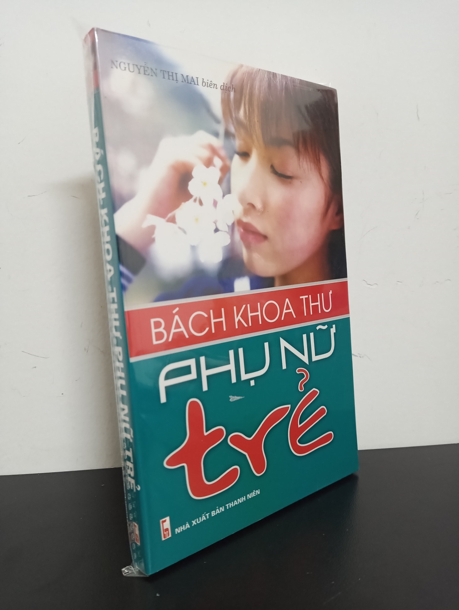 Bách Khoa Thư Phụ Nữ Trẻ - Nguyễn Thị Mai Mới 95% 1303 Kiến thức bách khoa (SL có thể đặt: 1 cuốn) - SÁCH ĐẠI HỌC