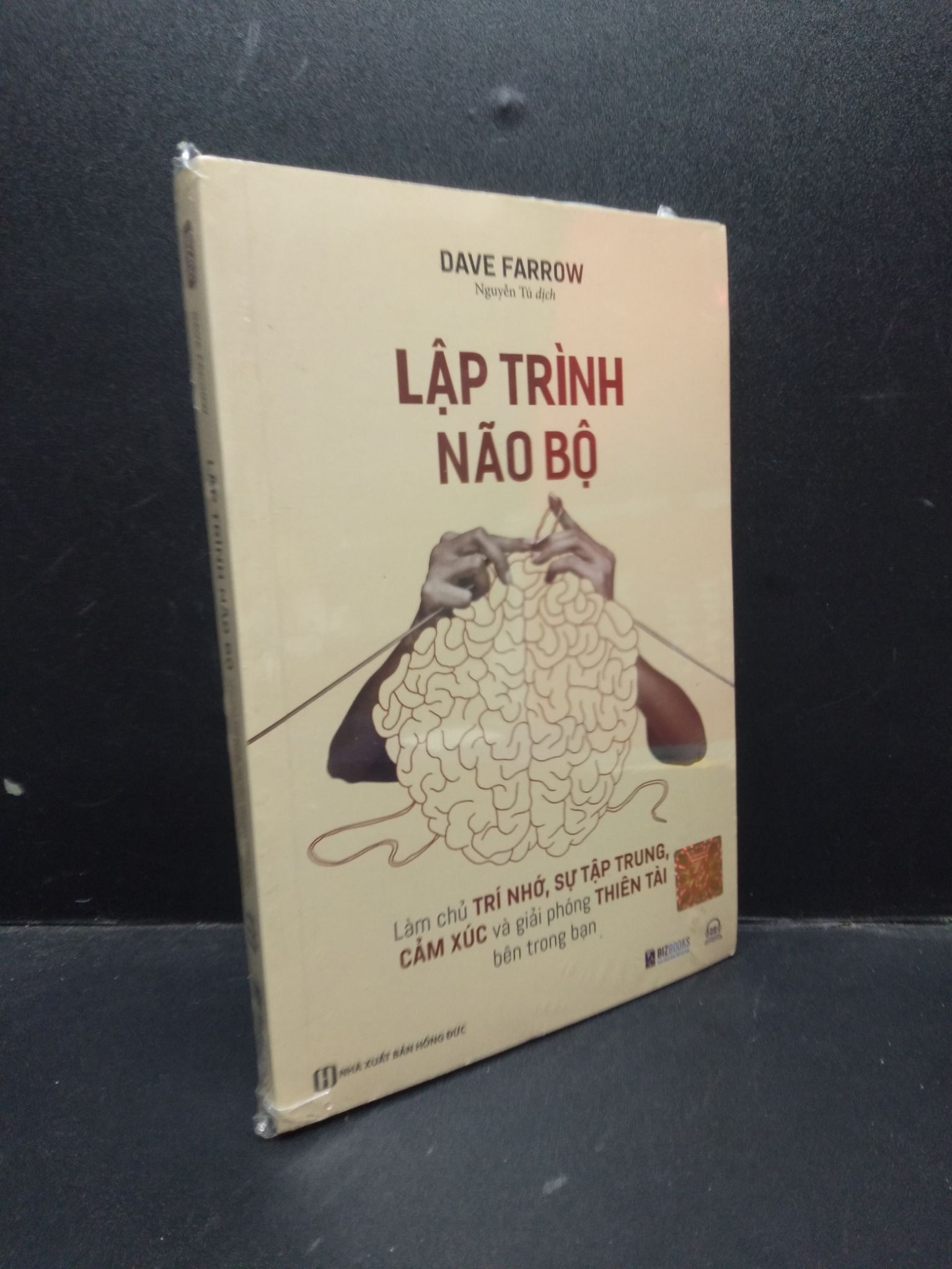 Lập trinh não bộ Làm chủ trí nhớ sự tập trung cảm xúc và giải phóng thiên tài bên trong bạn Dave Farrow mới 100% 2003 kỹ năng Sách tư duy, kỹ năng sống (SL có thể đặt: 1 Cuốn) - SÁCH ĐẠI HỌC