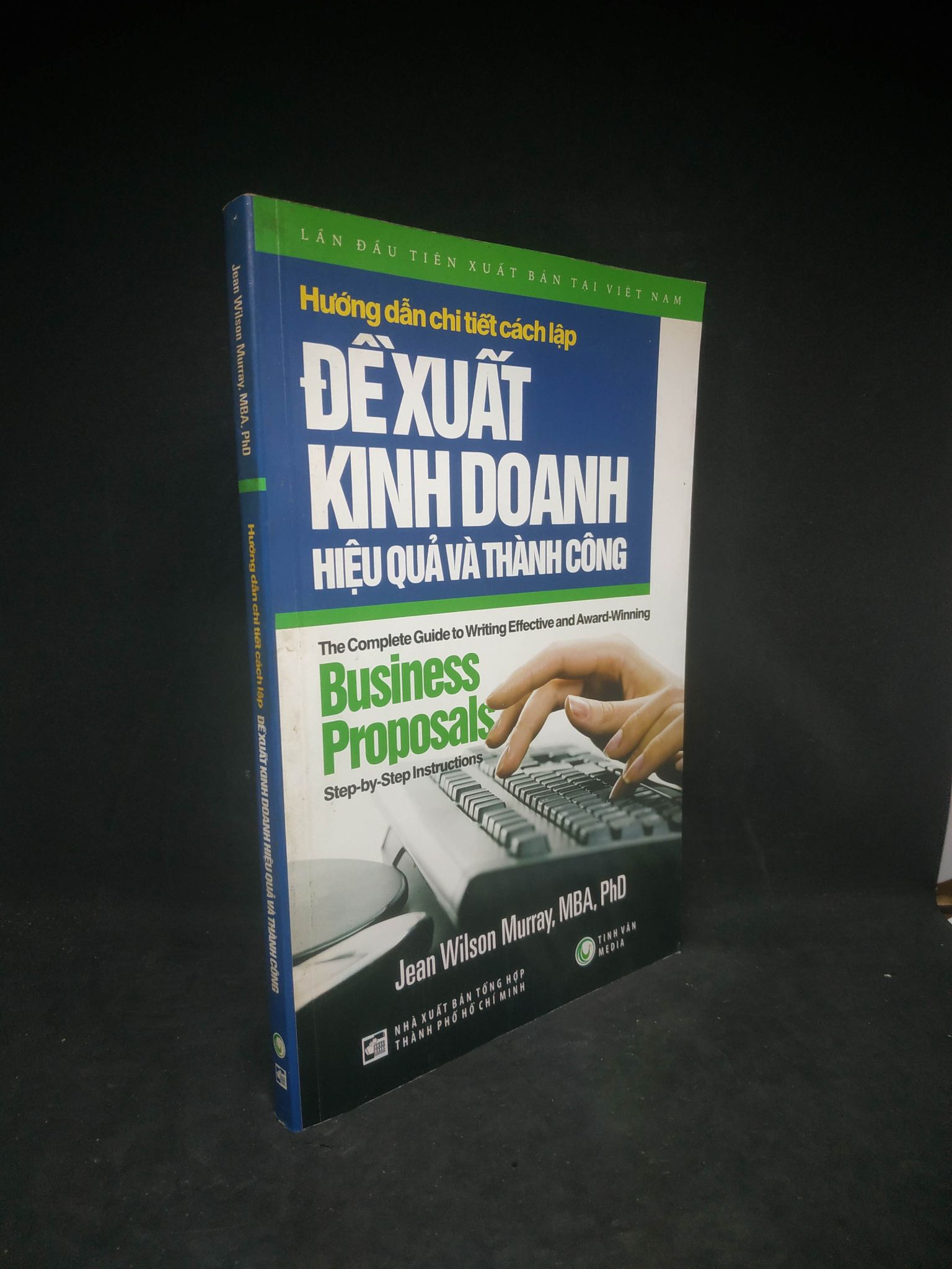Hướng dẫn chi tiết cách lập đề xuất kinh doanh hiệu quả và thành công mới 90%0503 Marketing, bán hàng (SL có thể đặt: 1 Cuốn) - SÁCH ĐẠI HỌC