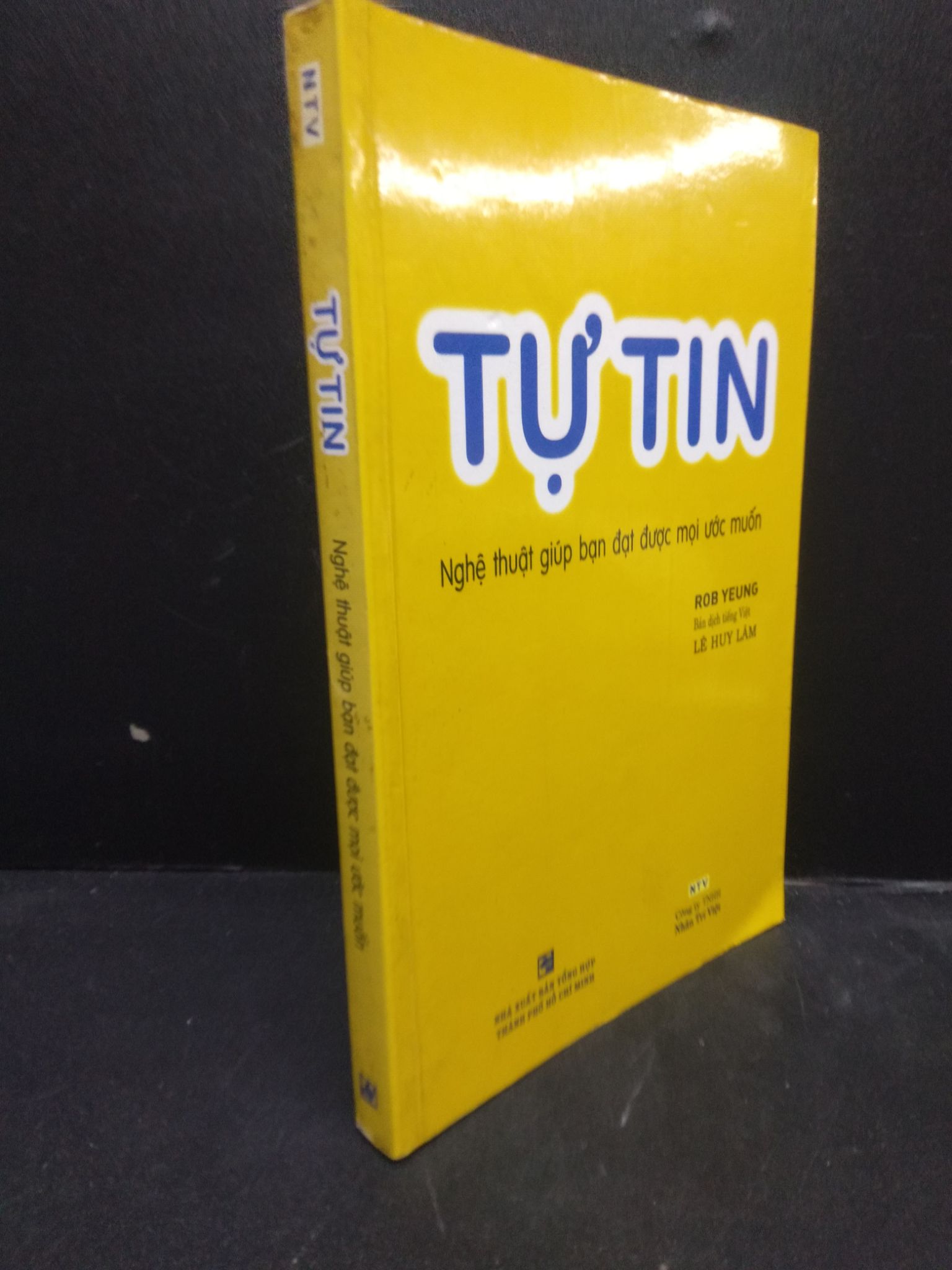 Tự tin nghệ thuật giúp bạn đạt được mọi ước muốn năm 2012 mới 80% ố nhẹ 2902 kỹ năng Sách tư duy, kỹ năng sống (SL có thể đặt: 1 Cuốn) - SÁCH ĐẠI HỌC