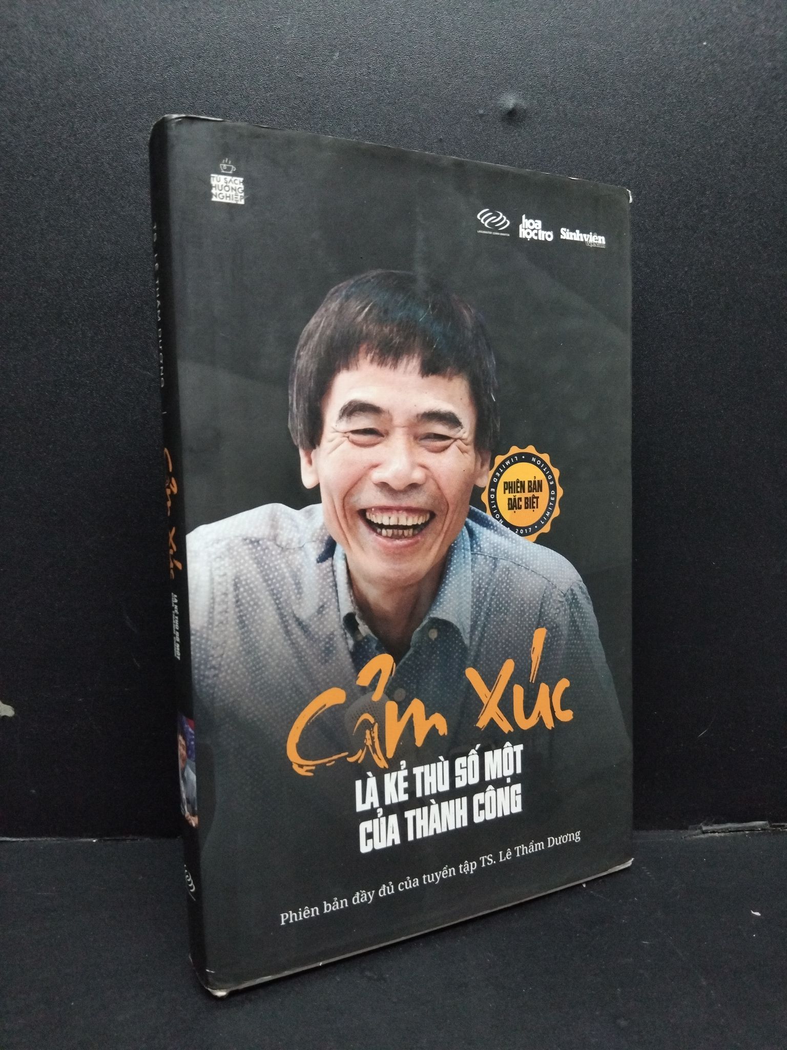 Cảm xúc là kẻ thù số một của thành công (bìa cứng) mới 80% ố 2017 1008 Ts. Lê Thẩm Dương Sách tâm lý (SL có thể đặt: 1 Cuốn) - SÁCH ĐẠI HỌC
