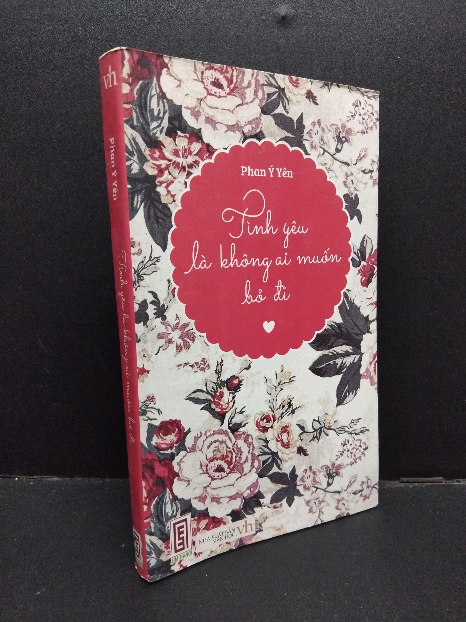 Tình yêu là không ai muốn bỏ đi Phan Ý Yên mới 80% ố nhẹ 2013 0609 (SL có thể đặt: 1 Cuốn) - SÁCH ĐẠI HỌC