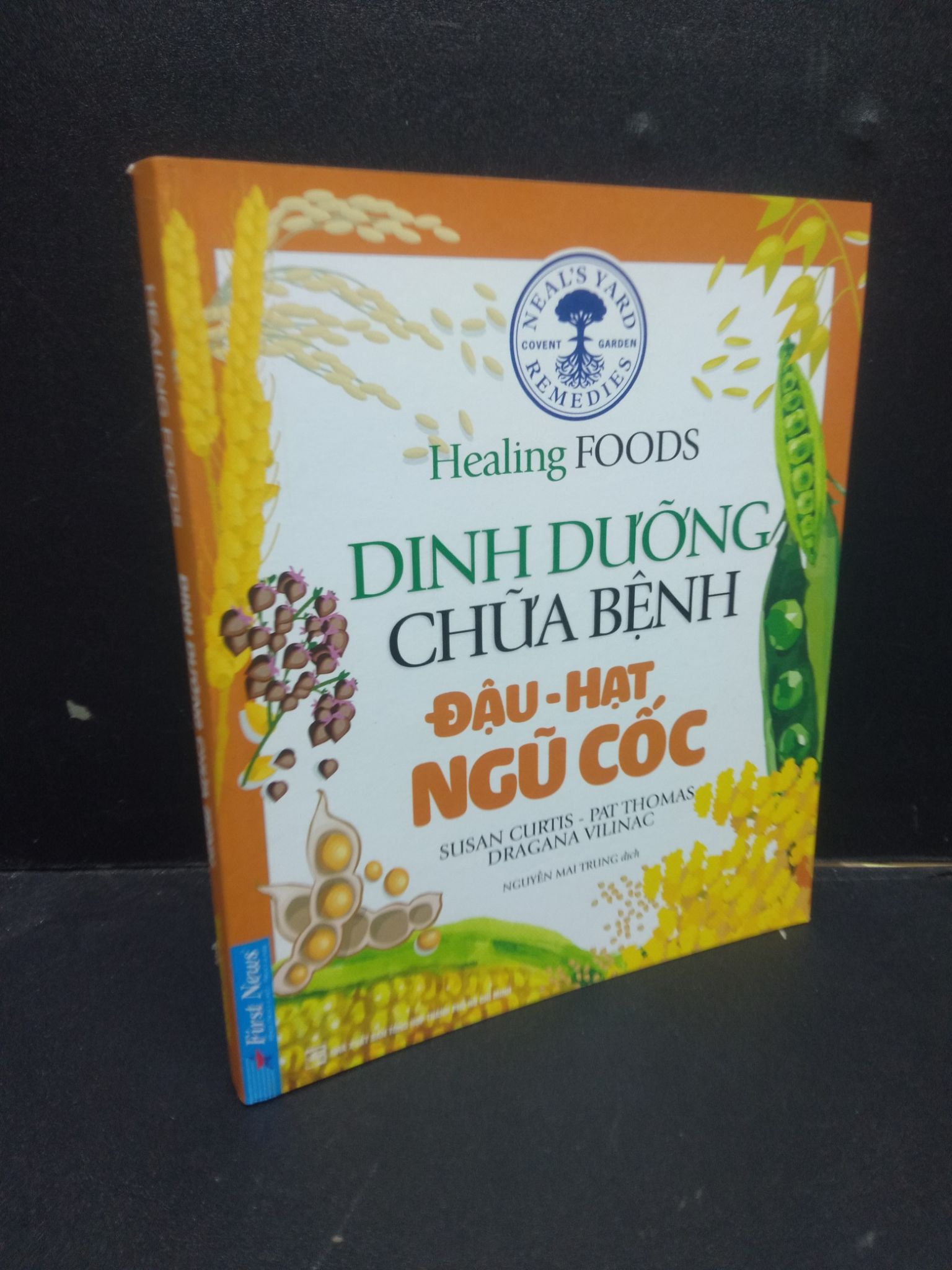 Dinh Dưỡng Và Chữa Bệnh Đậu - Hạt Ngũ Cốc Healing Foods mới 90% bẩn nhẹ 2020 0605 sức khoẻ Sách sức khỏe (SL có thể đặt: 1 Cuốn) - SÁCH ĐẠI HỌC
