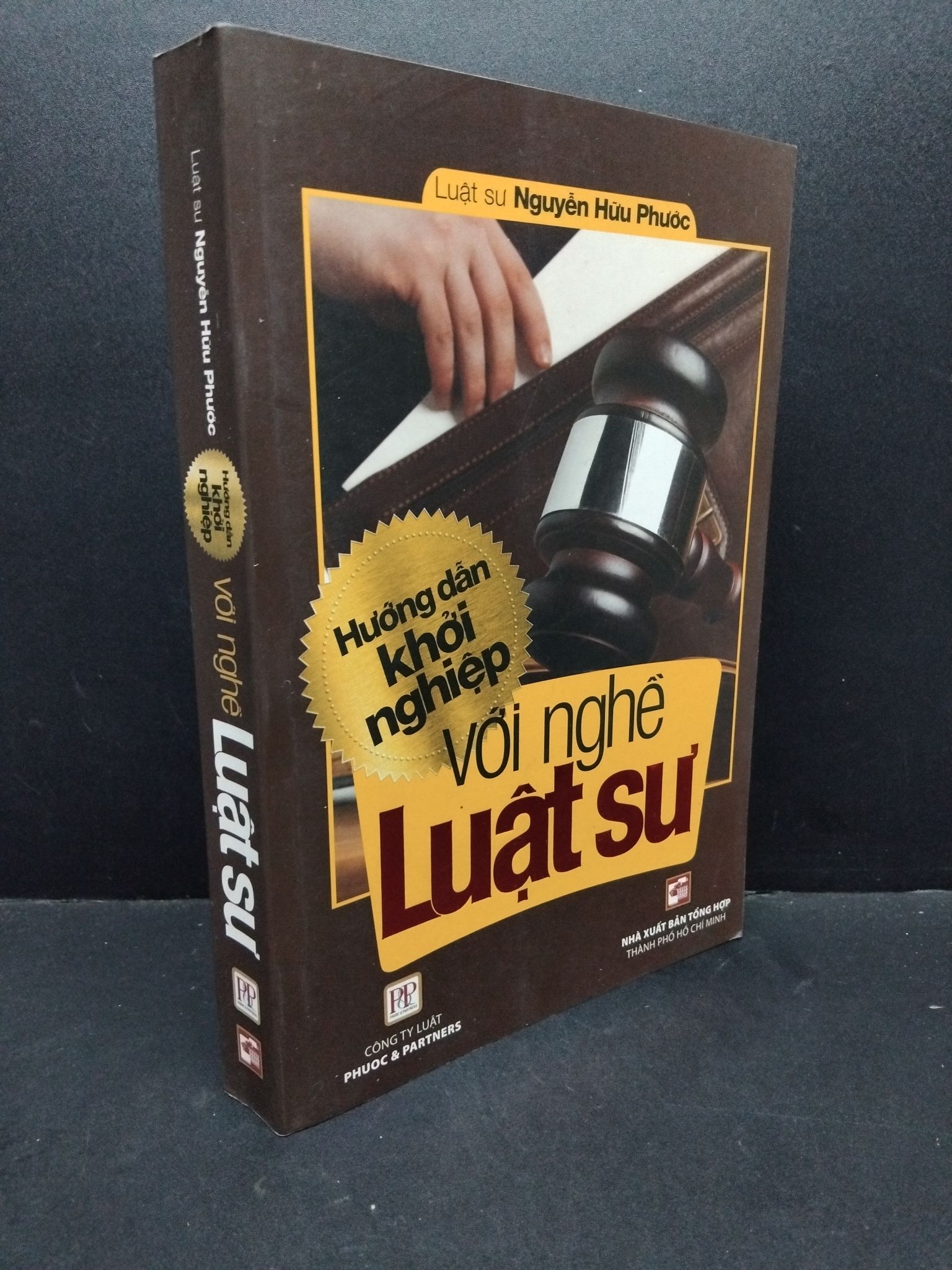 Hướng dẫn khởi nghiệp với nghề luật sư mới 80% ố 2016 1410 Luật sư Nguyên Hữu Phước Khởi nghiệp, làm giàu (SL có thể đặt: 4 Cuốn) - SÁCH ĐẠI HỌC