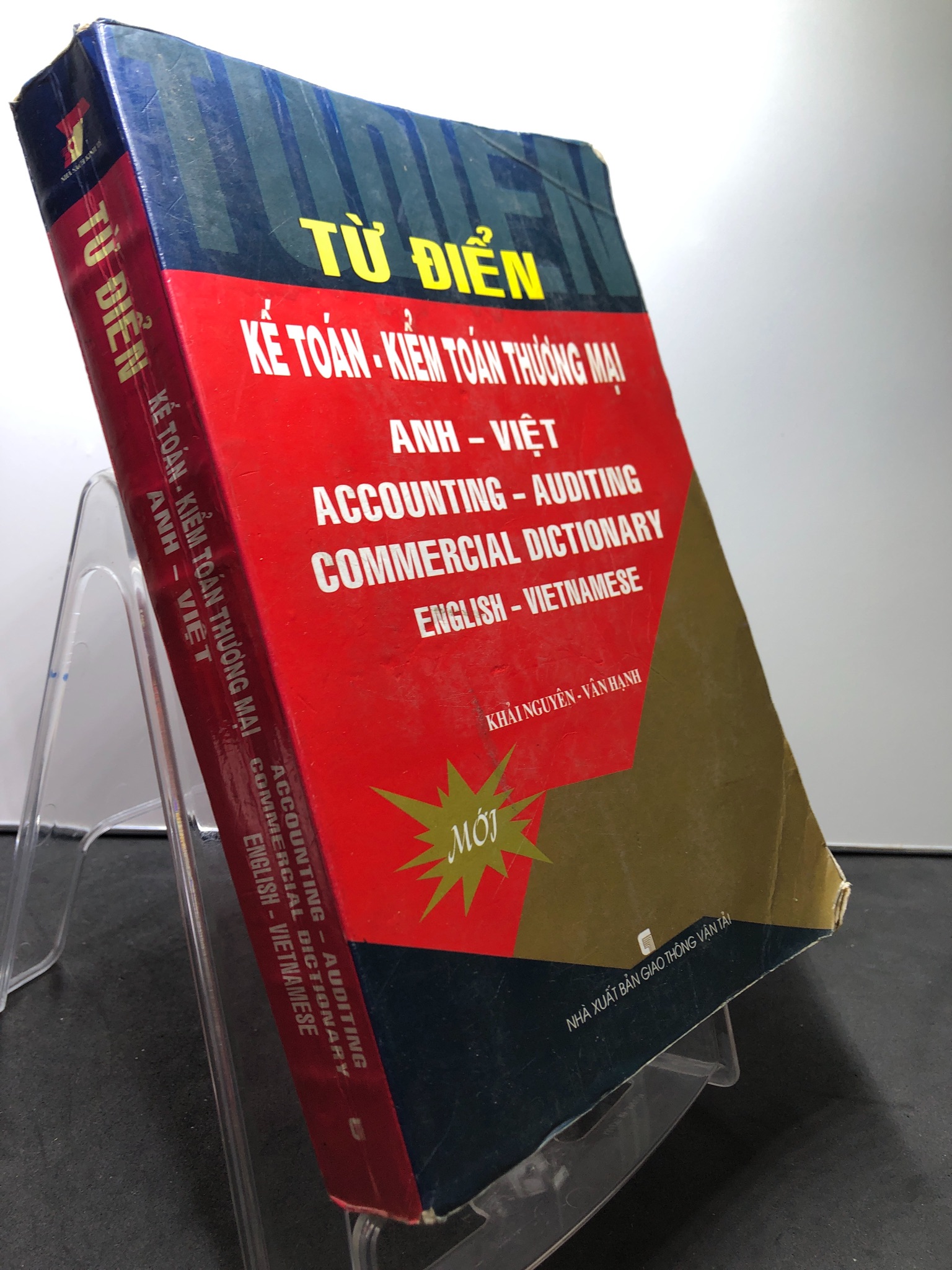 Từ điển Kế toán - Kiểm toán thương mại Anh Việt 2007 mới 75% cong ẩm nhẹ Khải Nguyên và Vân Hạnh 2507 Từ điển ngôn ngữ khác (SL có thể đặt: 1 Cuốn) - SÁCH ĐẠI HỌC