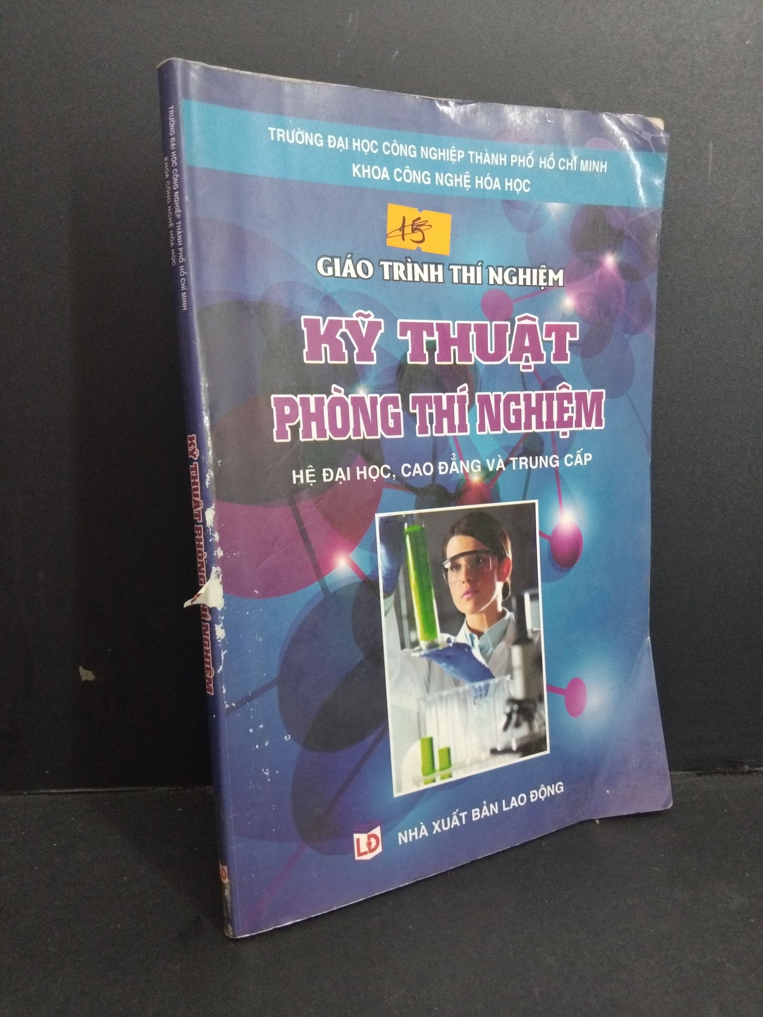 Kỹ thuật phòng thí nghiệm 70% ố vàng rách gáy có viết vào sách 2012 2811 Sách kỹ thuật (SL có thể đặt: 1 Cuốn) - SÁCH ĐẠI HỌC