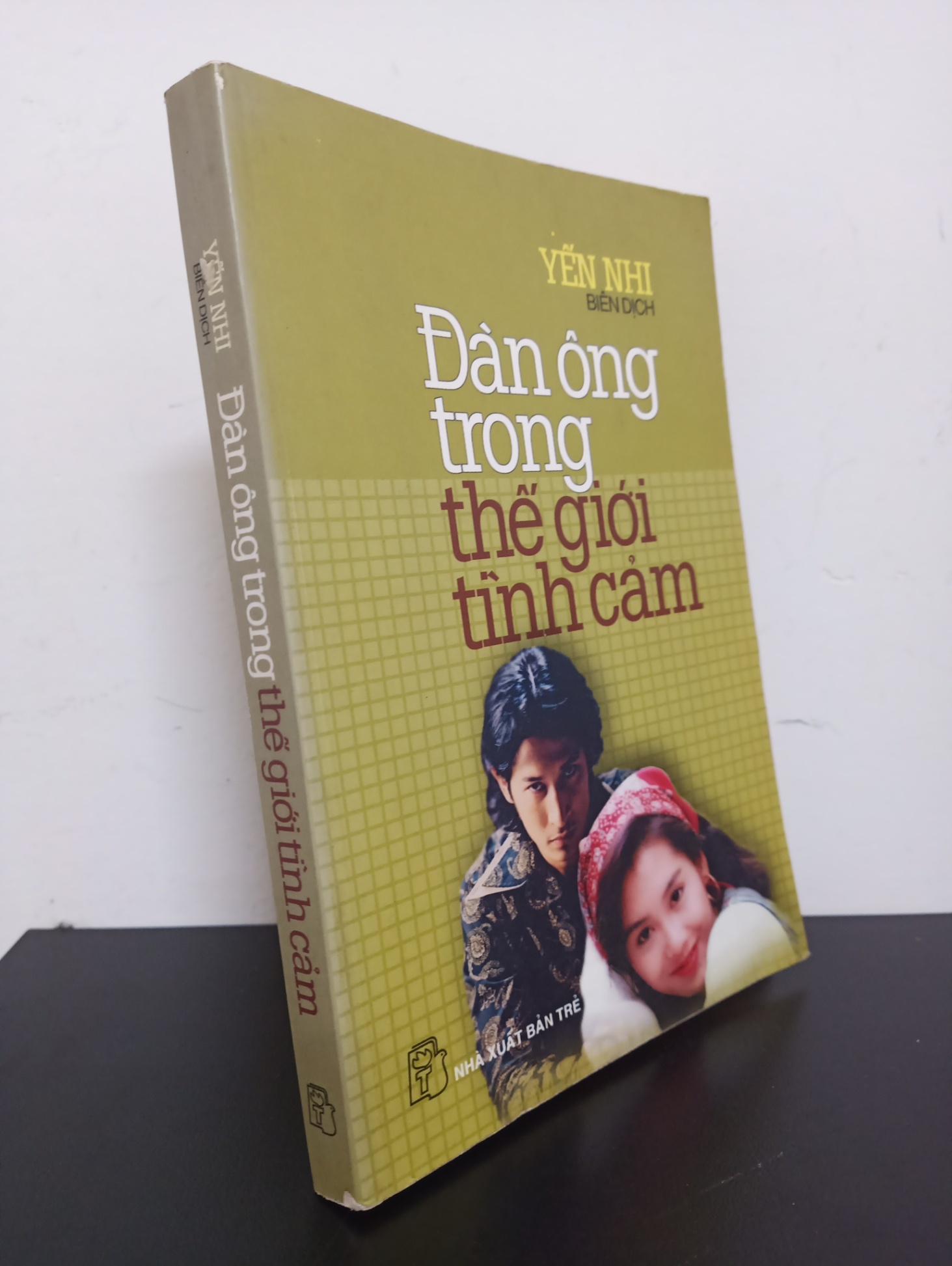 Đàn Ông Trong Thế Giới Tình Cảm (2005) - Yến Nhi Mới 80% 1803 (SL có thể đặt: 1 cuốn) - SÁCH ĐẠI HỌC