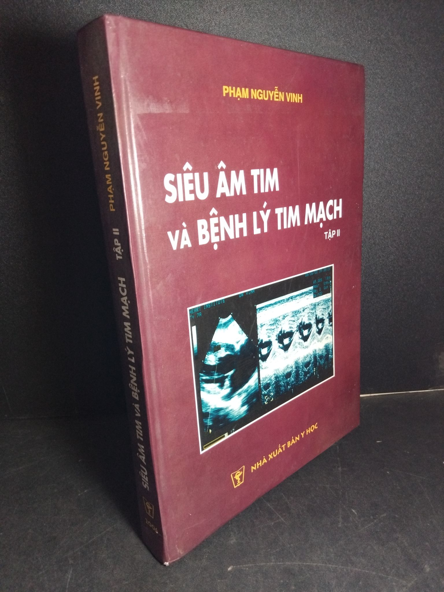 Siêu âm tim và bệnh lý tim mạch tập 2 (bìa cứng) mới 80% ố nhẹ có chữ ký trang đầu 2006 1001 Phạm Nguyễn Vinh Sách chuyên môn (SL có thể đặt: 1 Cuốn) - SÁCH ĐẠI HỌC