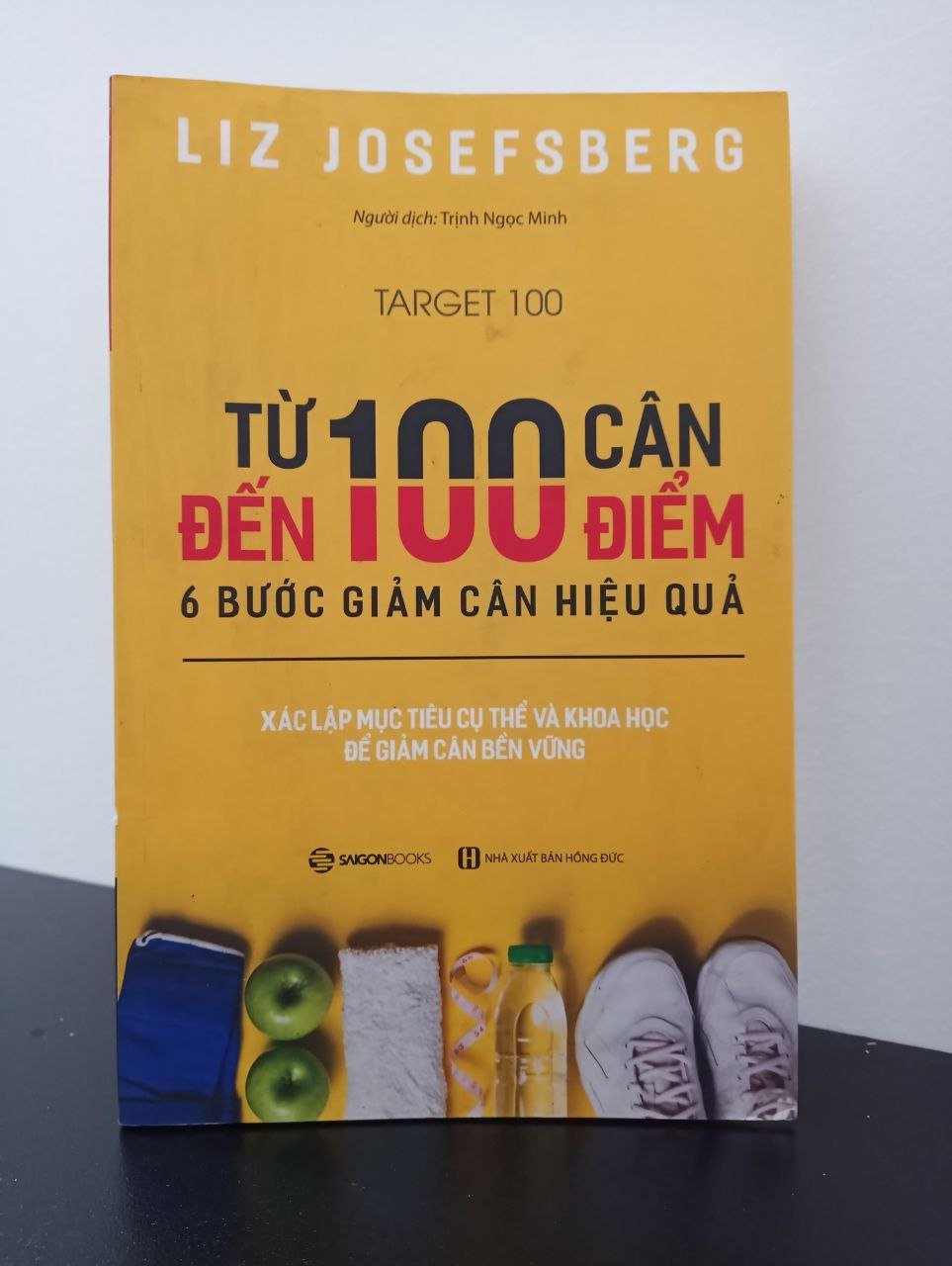 Từ 100 cân đến 100 điểm: 6 bước giảm cân hiệu quả - Liz Josefsberg New 95% 2302 (SL có thể đặt: 1 cuốn) - SÁCH ĐẠI HỌC