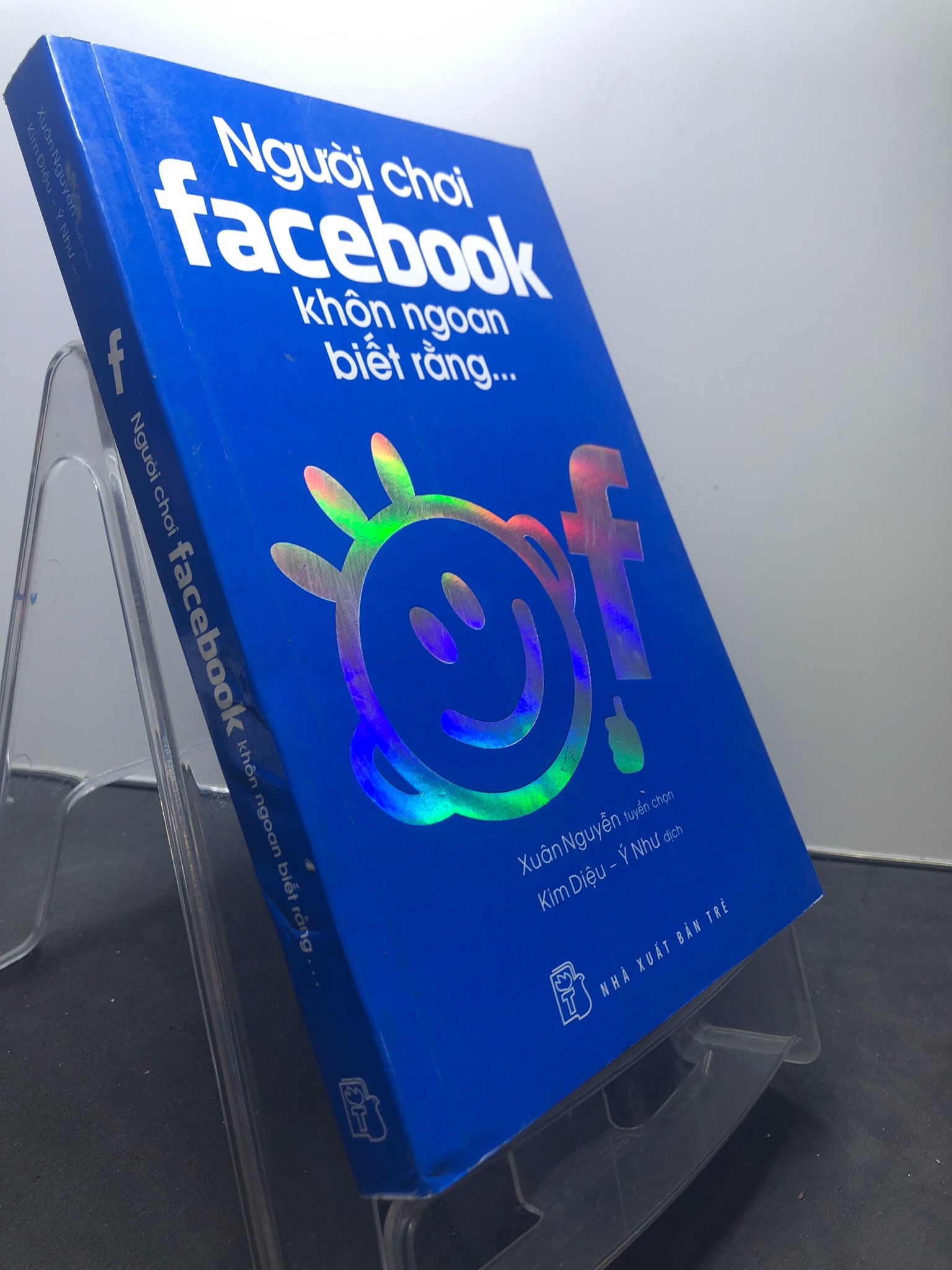 Người chơi Facebook khôn ngoan biết rằng... 2015 mộc sách mới 75% ố vàng Xuân Nguyễn tuyển chọn 1507 Sách tư duy, kỹ năng sống (SL có thể đặt: 1 Cuốn) - SÁCH ĐẠI HỌC