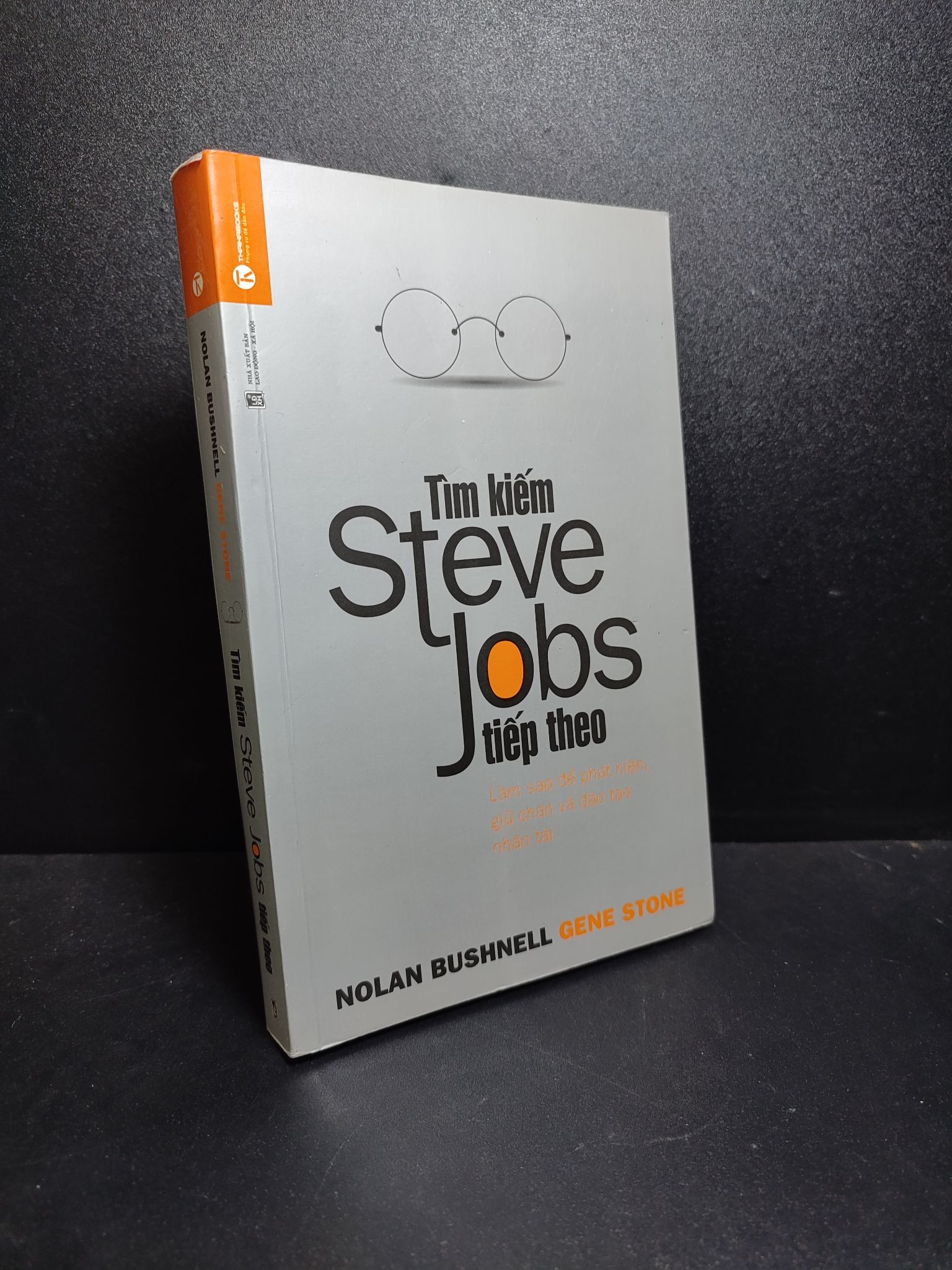 Tìm kiếm Steve Jobs tiếp theo 2014 Nolan Bushnell Gene Stone mới 85% bẩn 3010 (SL có thể đặt: 1 Cuốn) - SÁCH ĐẠI HỌC