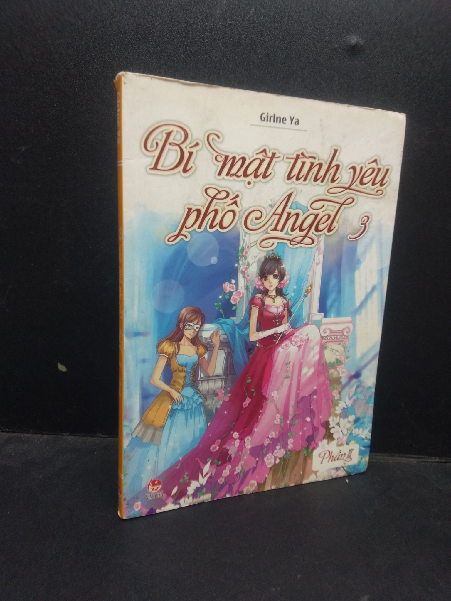 Bí mật tình yêu phố Angel 3 - Girlne Ya 2013 mới 60% ố rách sách 2504 văn học (SL có thể đặt: 1 Cuốn) - SÁCH ĐẠI HỌC