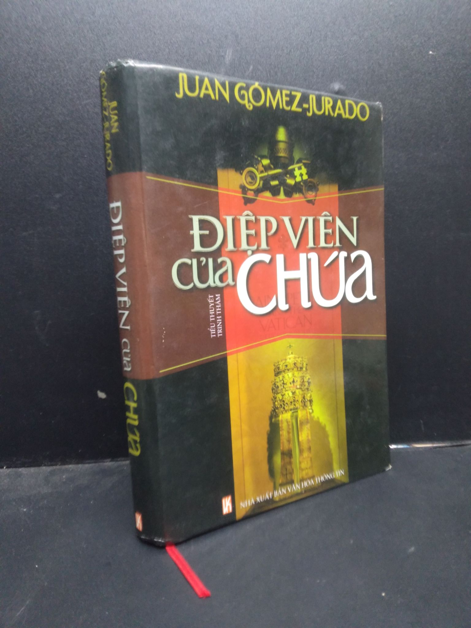 Điệp viên của Chúa Juan Gomez - Jurado (bìa cứng) 2007 mới 70% ố bong gáy 0305 tiểu thuyết trinh thám Truyện trinh thám, kiếm hiệp (SL có thể đặt: 1 Cuốn) - SÁCH ĐẠI HỌC