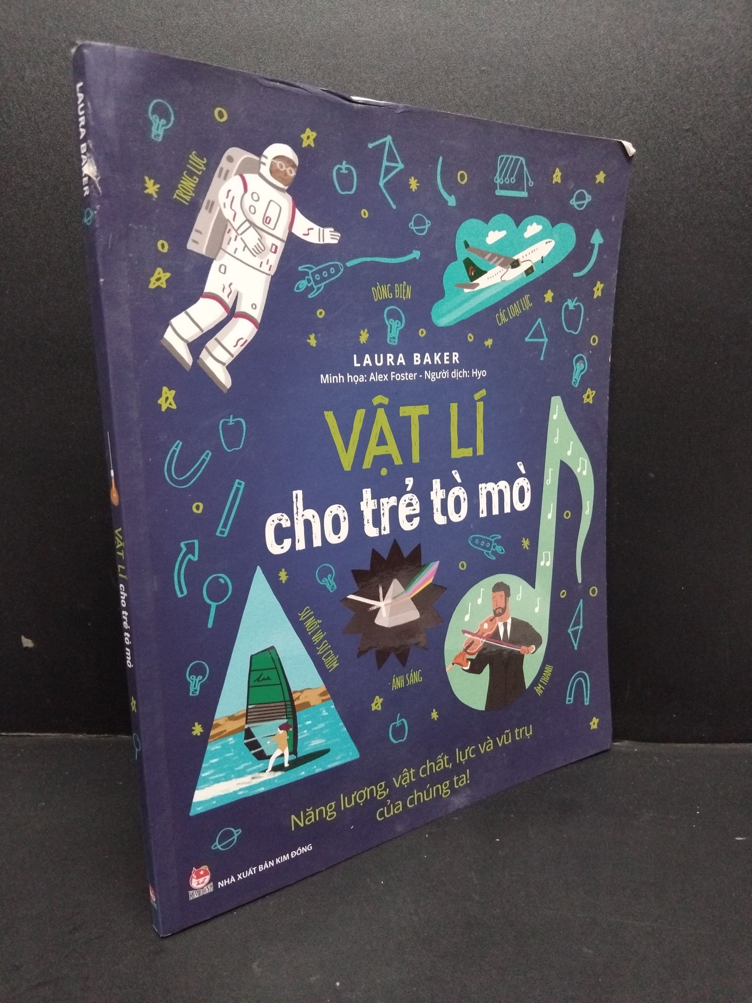 Vật lí cho trẻ tò mò Laura Baker mới 70% bẩn bìa, ố nhẹ, tróc bìa, tróc gáy 2020 0611 (SL có thể đặt: 3 Cuốn) - SÁCH ĐẠI HỌC
