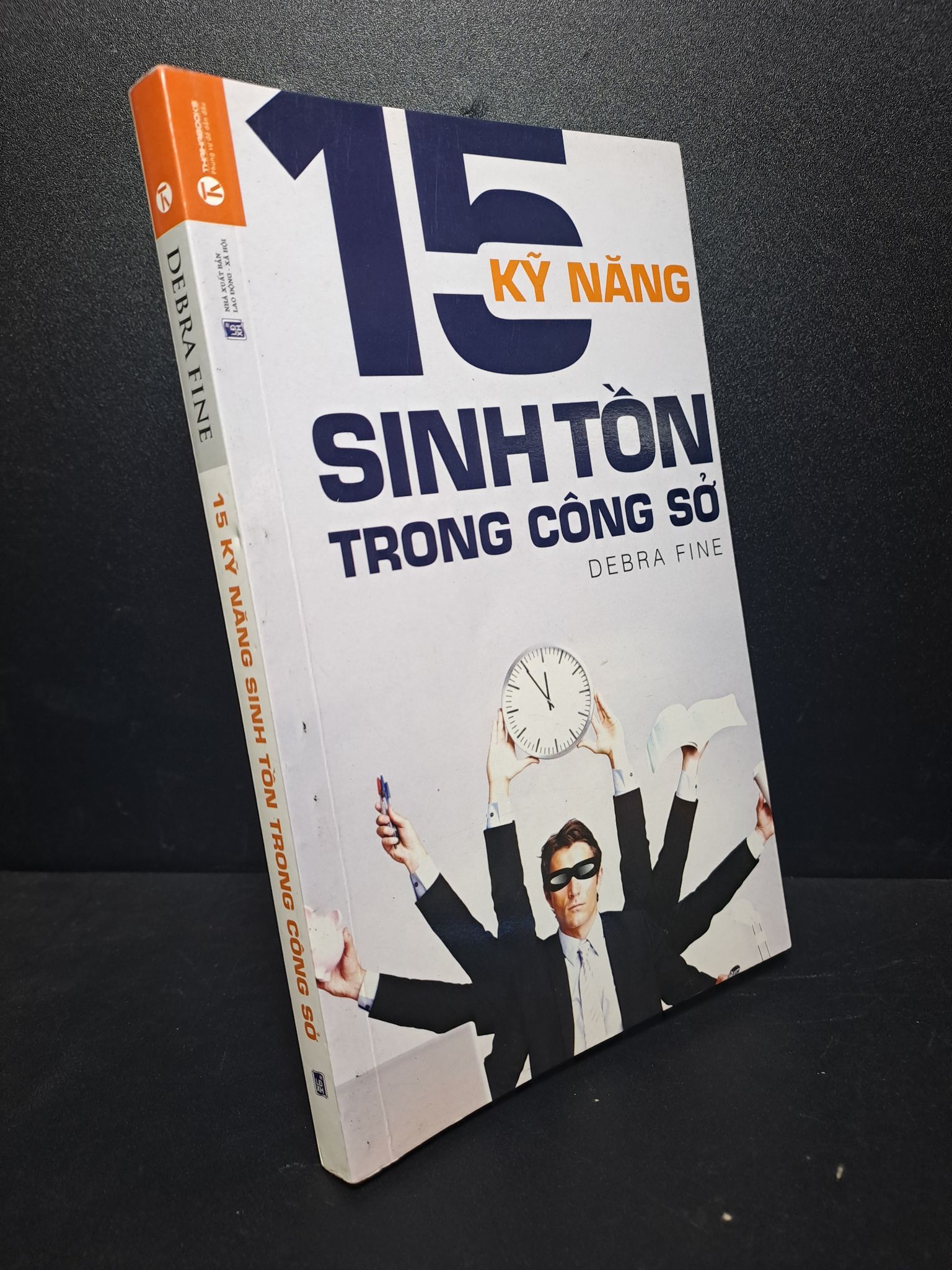 15 kỹ năng sinh tồn trong công sở Debra Fine 2014 mới 90% Q7-0612 Sách tư duy, kỹ năng sống (SL có thể đặt: 1 Cuốn) - SÁCH ĐẠI HỌC