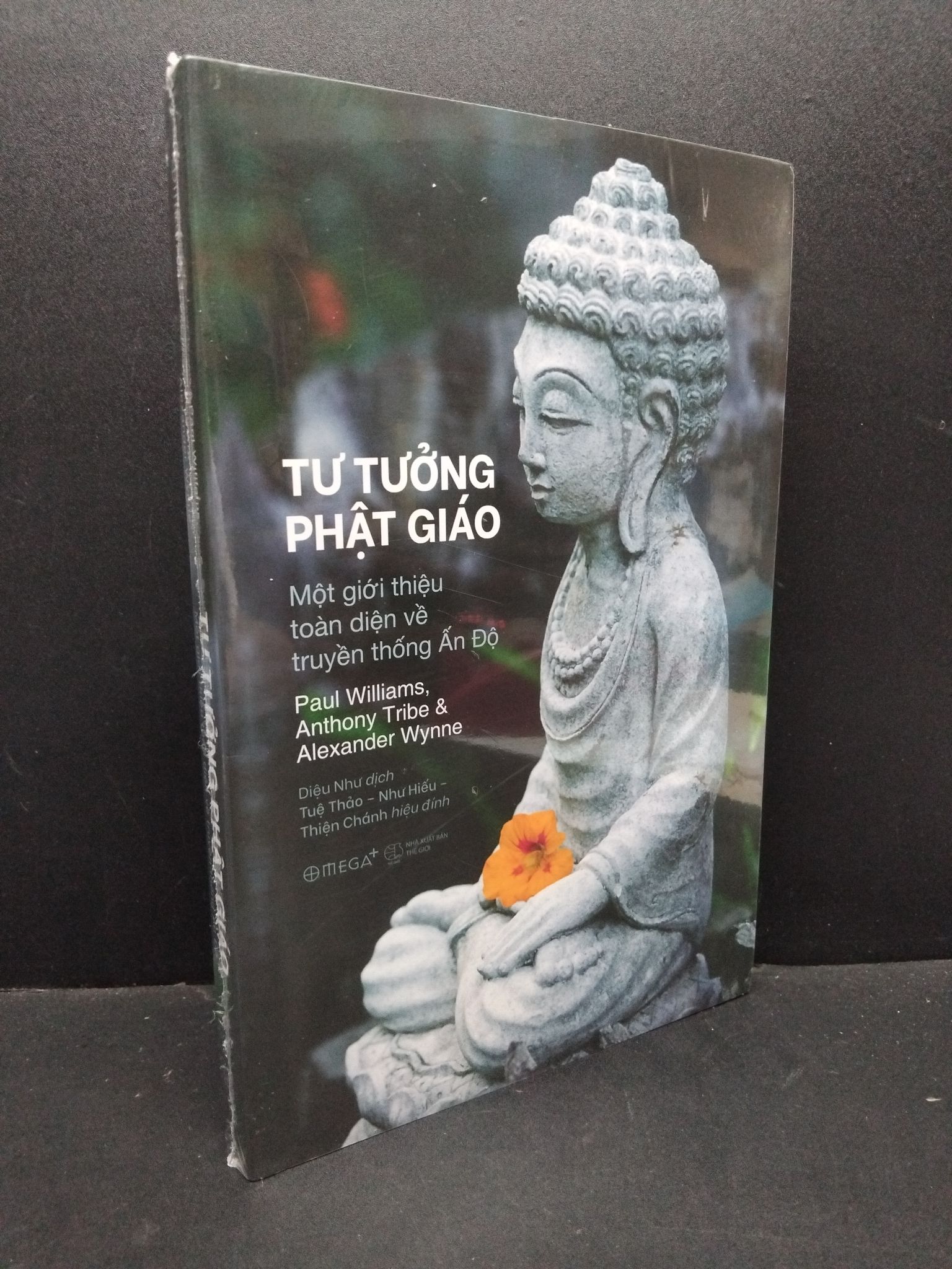 Tư tưởng phật giáo Một giới thiệu toàn diện về truyền thống Ấn Độ Paul Williams, Anthony Tribe & Alexander Wynne mới 100% 2410 Phật giáo (SL có thể đặt: 1 Cuốn) - SÁCH ĐẠI HỌC
