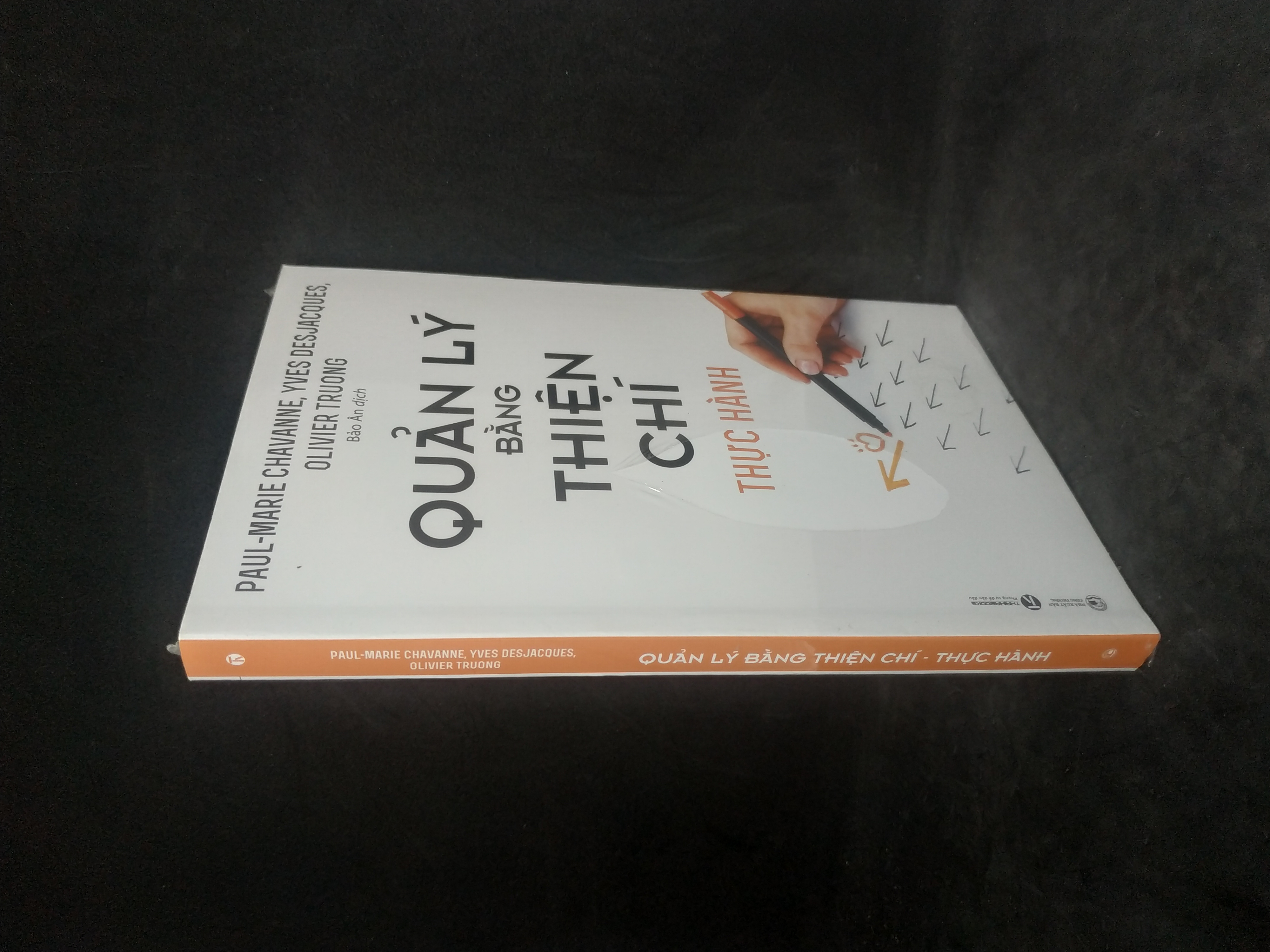 Quản lý bằng thiện chí thực hành mới 100% 0102 Quản trị, lãnh đạo (SL có thể đặt: 1 Cuốn) - SÁCH ĐẠI HỌC