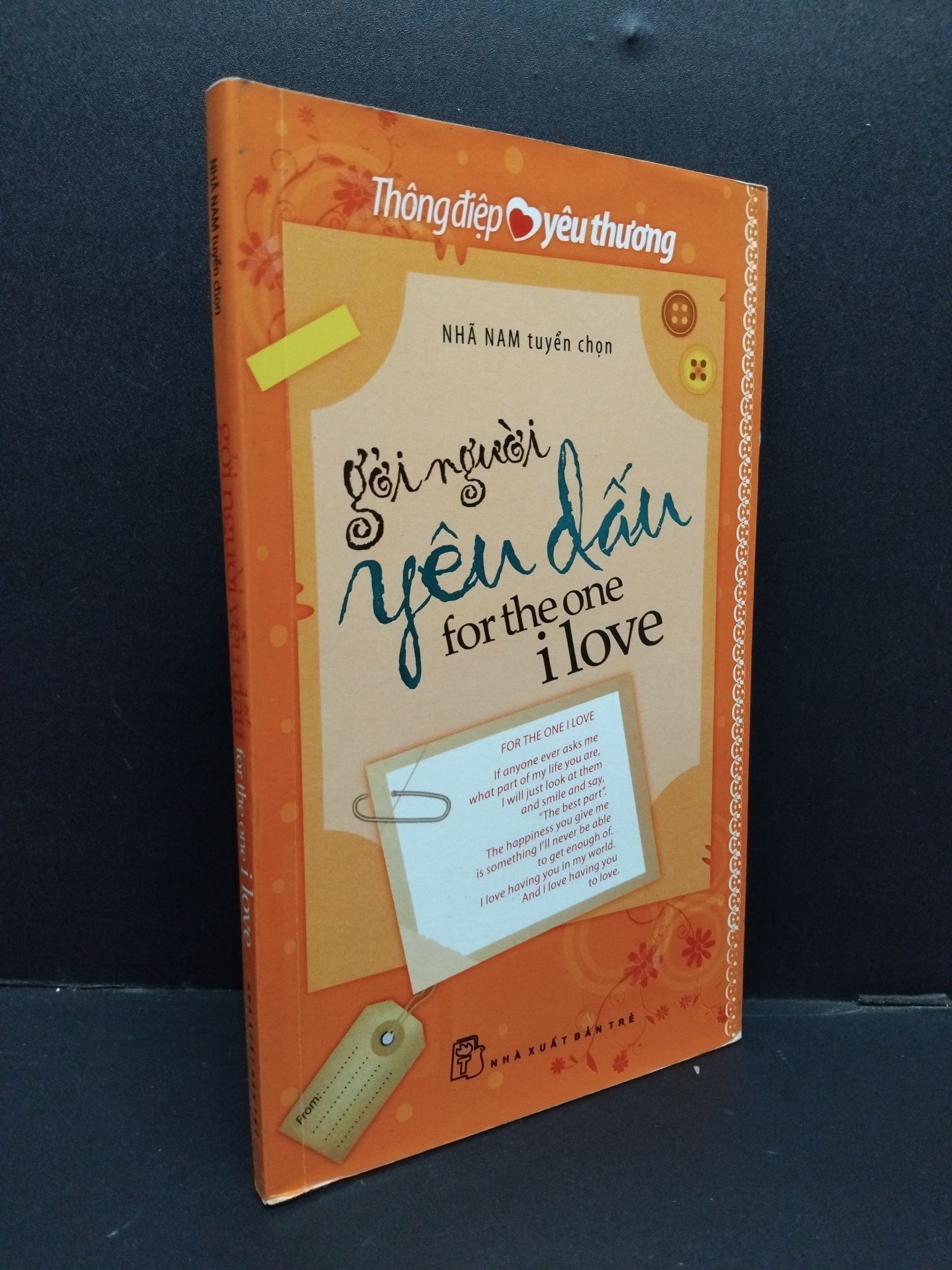 Gởi người yêu dấu for the one i love mới 90% bẩn nhẹ 2014 0609 (SL có thể đặt: 1 Cuốn) - SÁCH ĐẠI HỌC