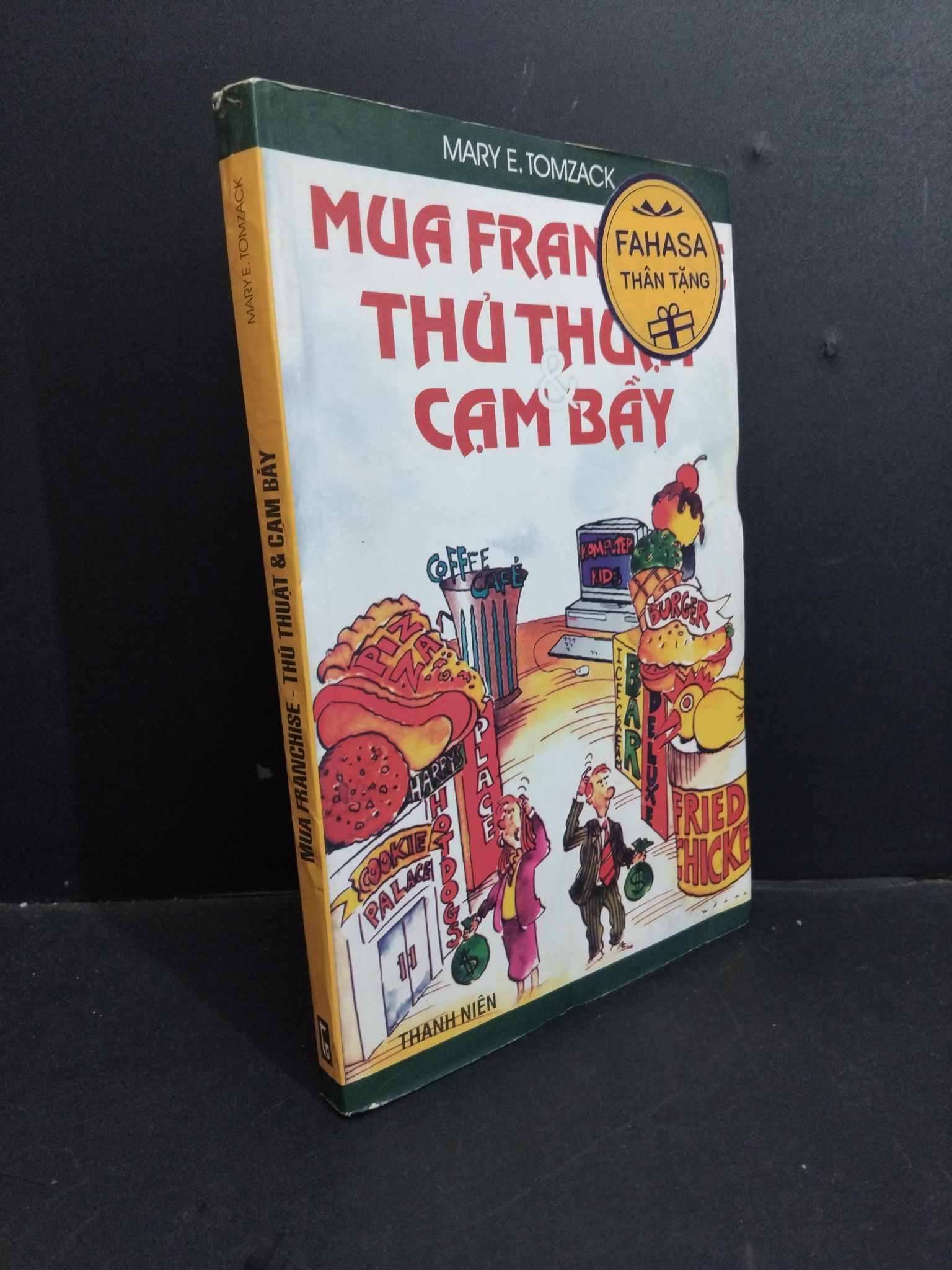 Mua Franchise - Thủ thuật & cạm bẫy mới 70% ố 2007 2811 Mary E. Tomzack (SL có thể đặt: 1 Cuốn) - SÁCH ĐẠI HỌC