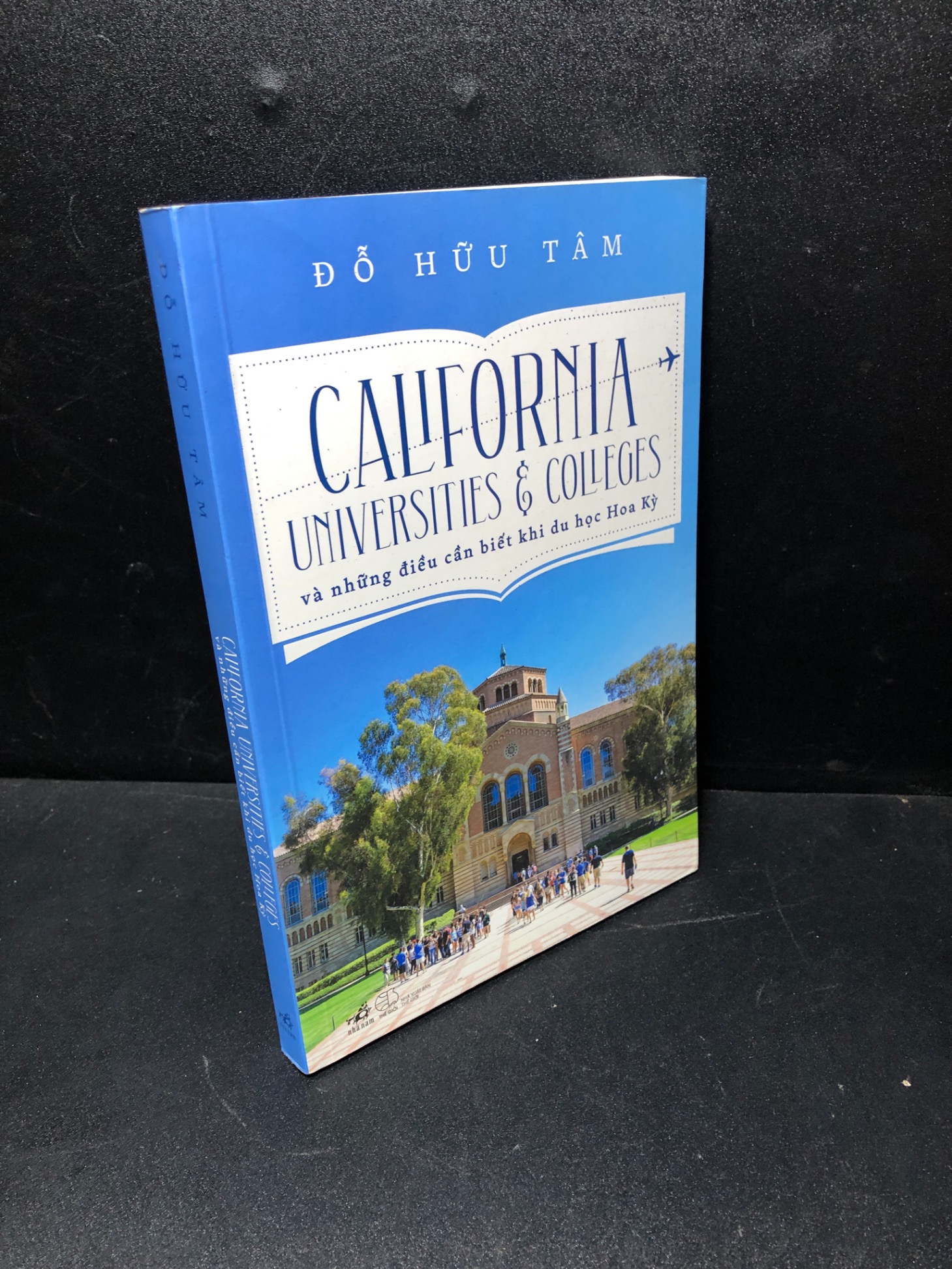 Califonia universities colleges và những điều cần biết khi du học hoa kỳ 2019 Đỗ Hữu Tâm mới 85% 1811 (SL có thể đặt: 1 Cuốn) - SÁCH ĐẠI HỌC