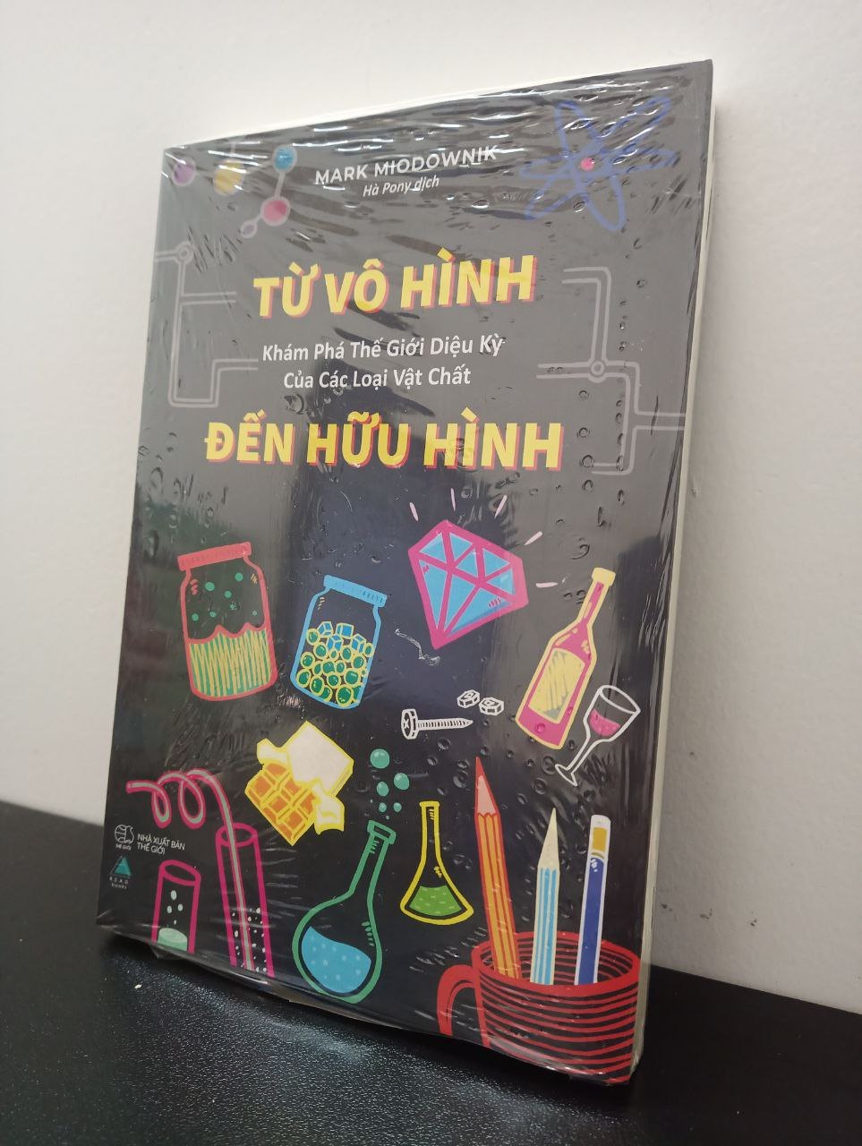 Từ Vô Hình Đến Hữu Hình: Khám Phá Thế Giới Diệu Kỳ Của Các Loại Vật Chất Mark Miodownik New 100% 2802 (SL có thể đặt: 2 cuốn) - SÁCH ĐẠI HỌC