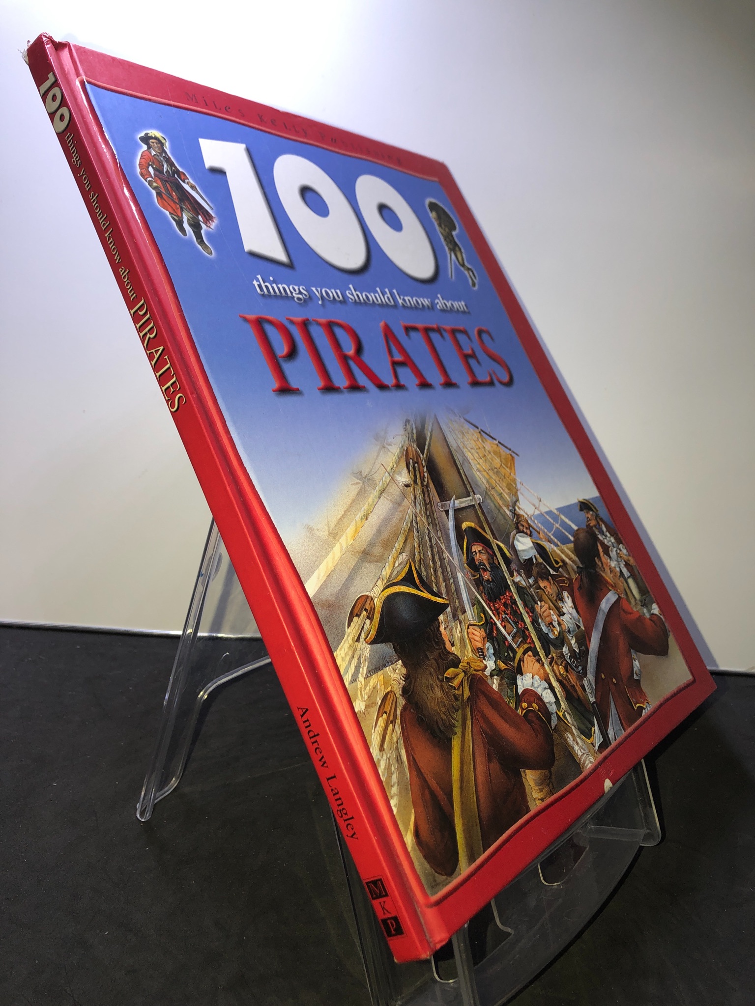 100 Things You Should Know about Pirates MKP BÌA CỨNG mới 85% bẩn nhẹ Andrew Langley 2707 Sách ngoại văn (SL có thể đặt: 1 Cuốn) - SÁCH ĐẠI HỌC