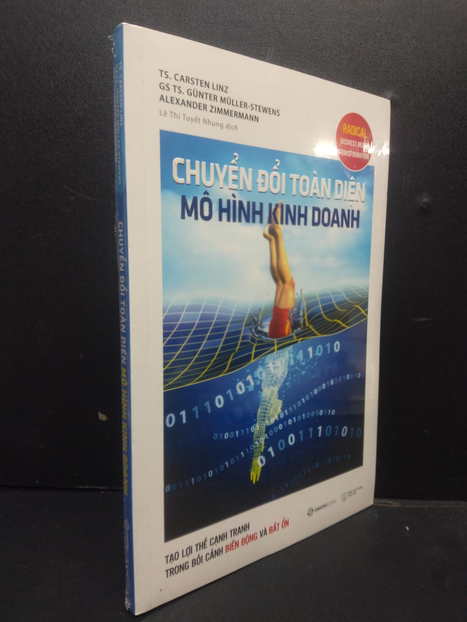Chuyển đổi toàn diện mô hình kinh doanh mới 100% 2105 Alexander Zimmermann, Carsten Linz, Günter Müller Stewens Marketing, bán hàng (SL có thể đặt: 2 Cuốn) - SÁCH ĐẠI HỌC