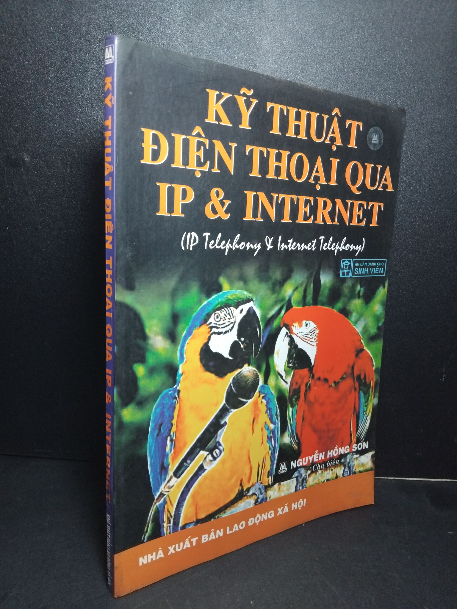 Kỹ thuật điện thoại qua IP & Internet mới 80% ố 2003 Nguyễn Hồng Sơn 2103 Sách kỹ thuật (SL có thể đặt: 1 Cuốn) - SÁCH ĐẠI HỌC